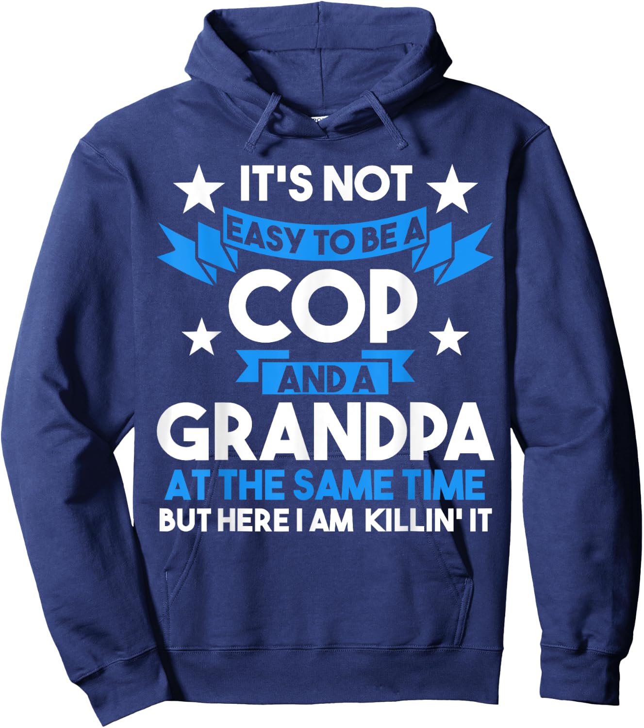 It's not easy to be a cop and a grandpa Cop Police Officer Hoodie - Hoodie | Navy