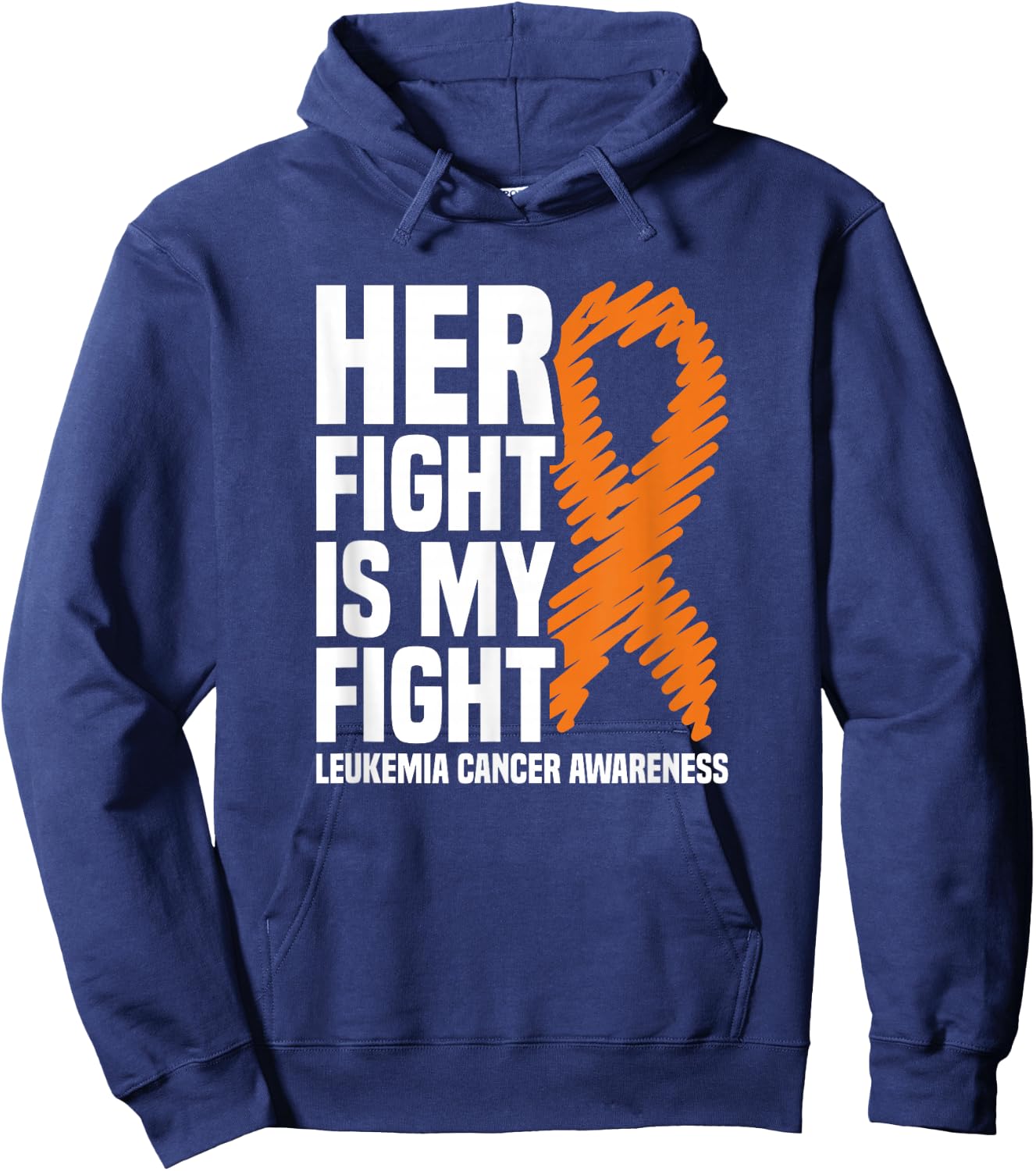Her Fight My Fight Orange Ribbon Leukemia Cancer Awareness Hoodie - Hoodie | Navy