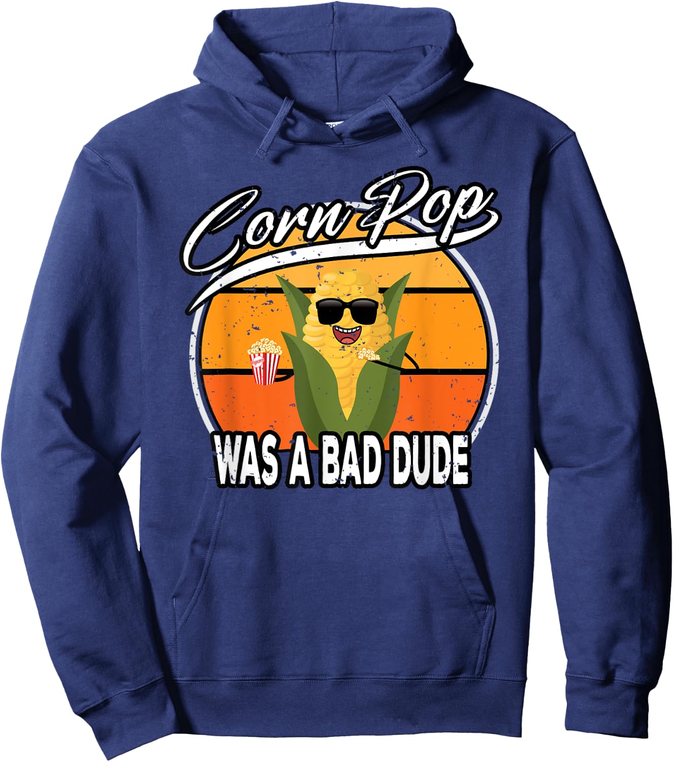 Corn Pop Was A Bad Dude Biden Funny Political Meme Hoodie - Hoodie | Navy