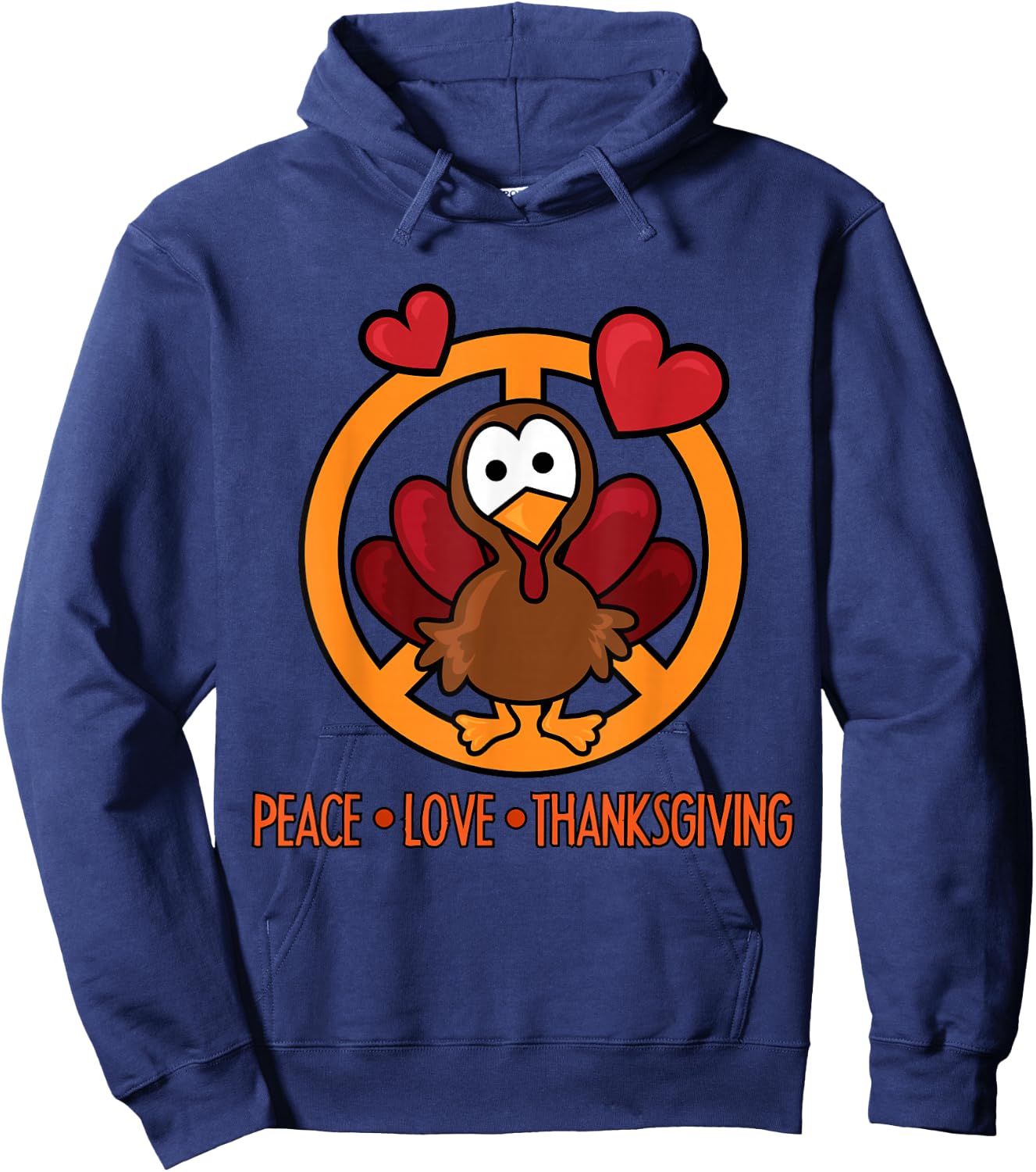 Funny Turkey Thanksgiving Peace Love Thanksgiving Hoodie - Hoodie | Navy