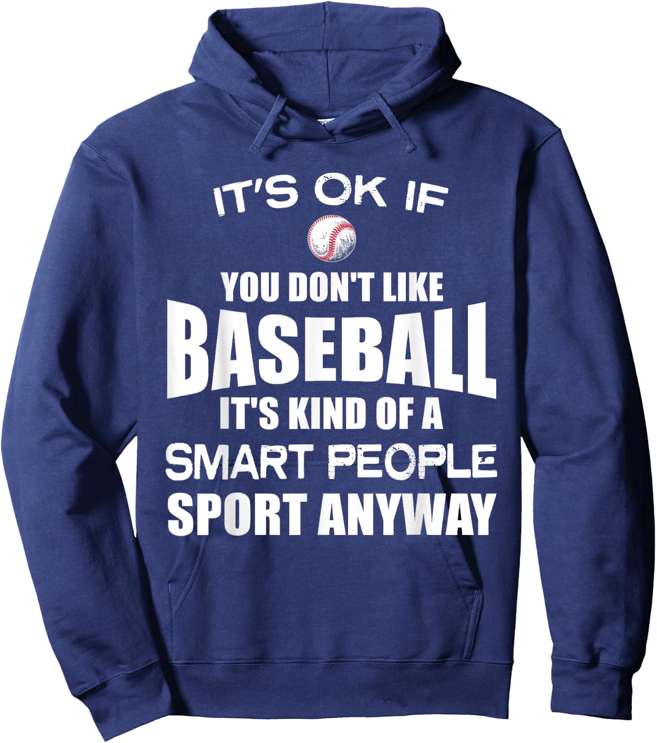 Its ok if you don't like Baseball Funny Shirt Sports Player Hoodie - Hoodie | Navy