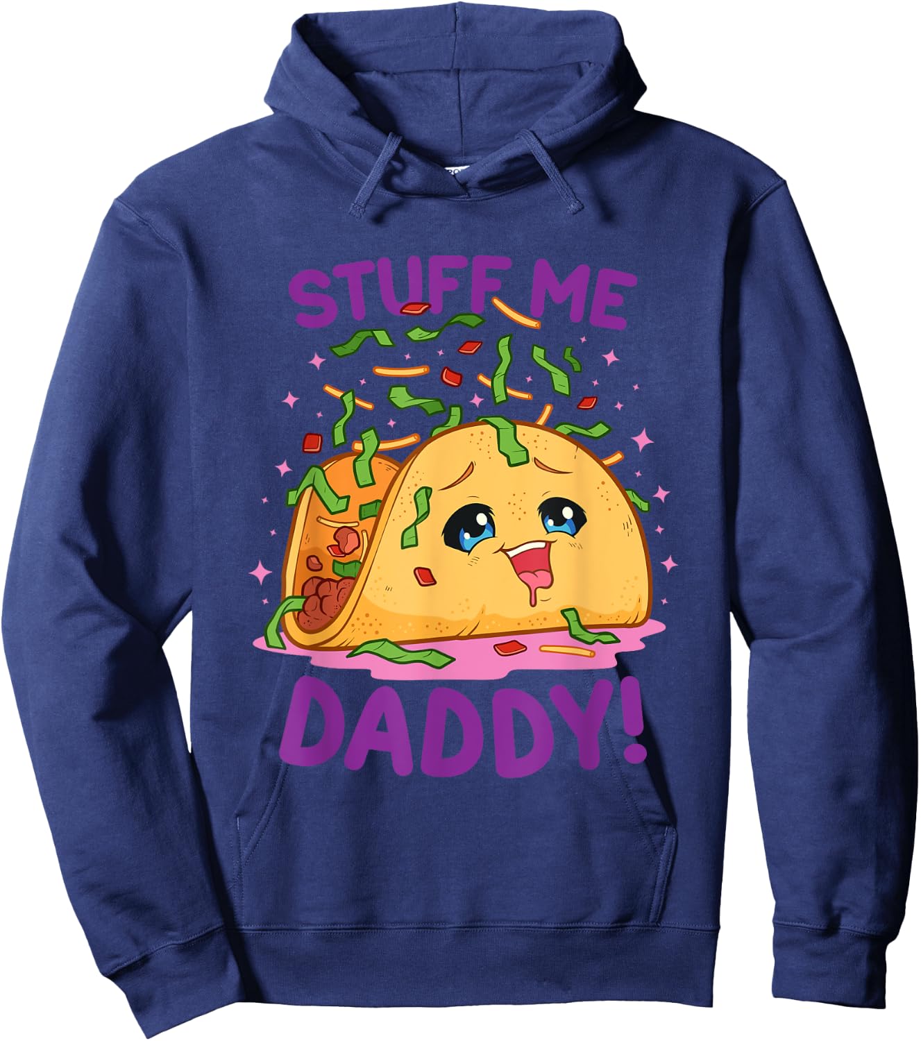 Funny Dirty Word Game Stuff Me Daddy Naughty Taco Hoodie - Hoodie | Navy