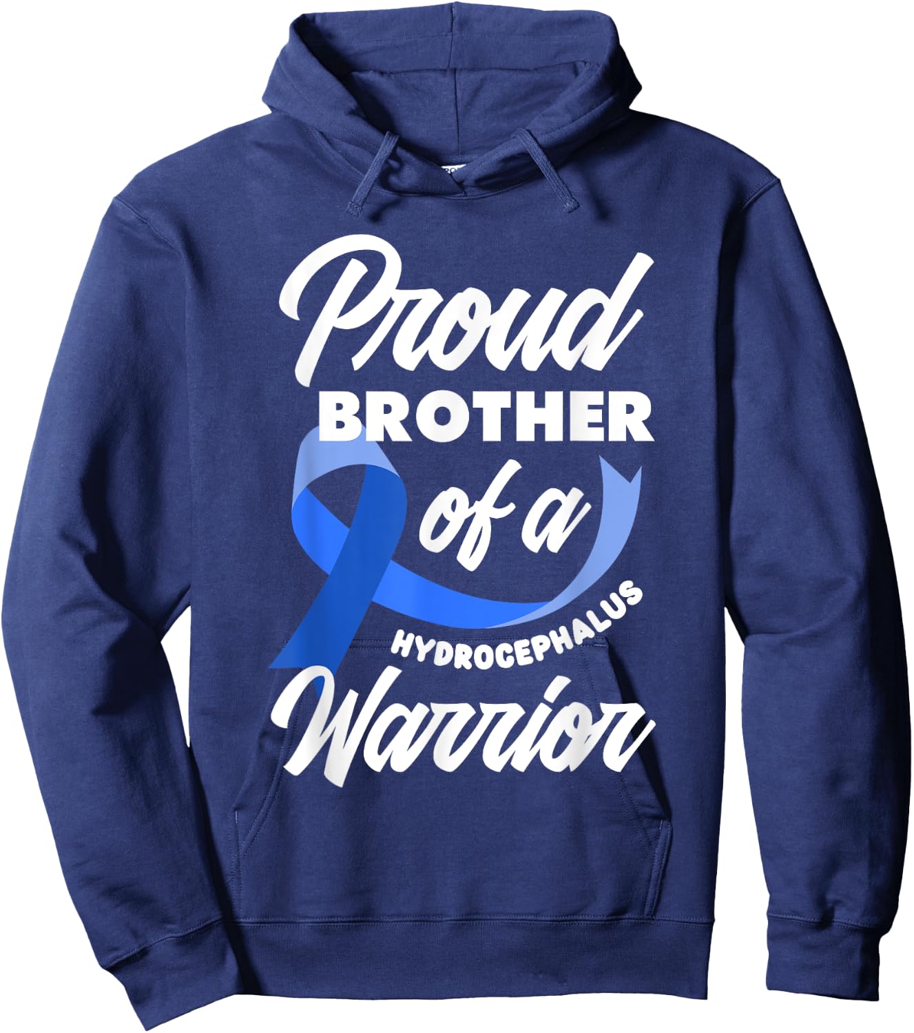 Proud Brother Of A Hydrocephalus Warrior Sister Brother Hoodie - Hoodie | Navy