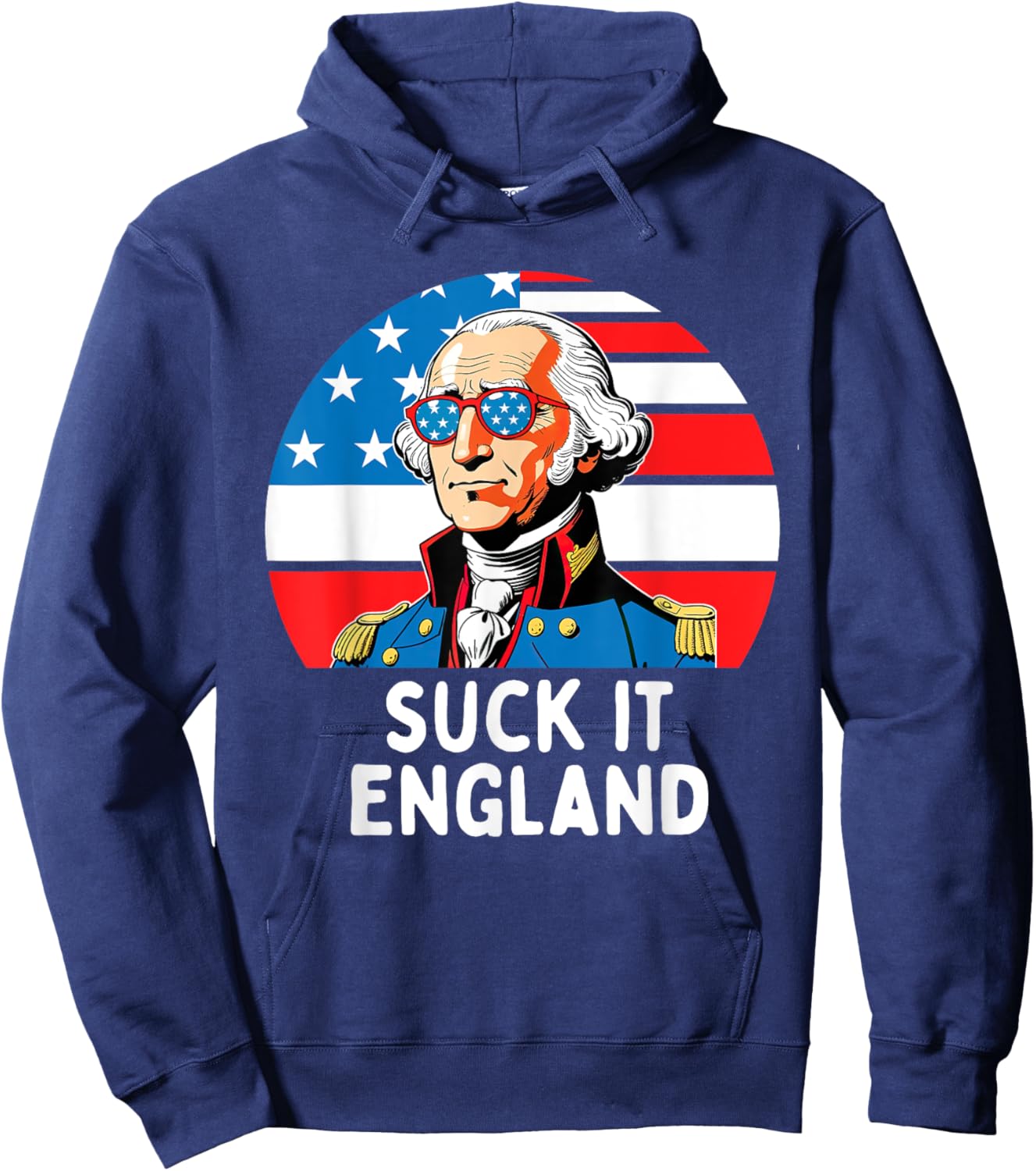 Suck It England Funny 4th of July USA George Washington Men Hoodie - Hoodie | Navy