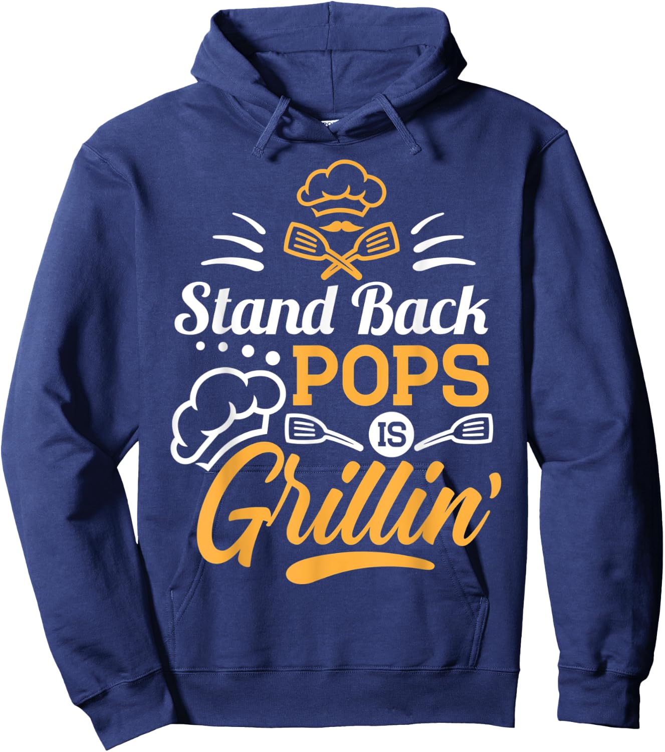 Stand Back Pops Is Grillin' - Grill Master Grandpa Cooking Hoodie - Hoodie | Navy