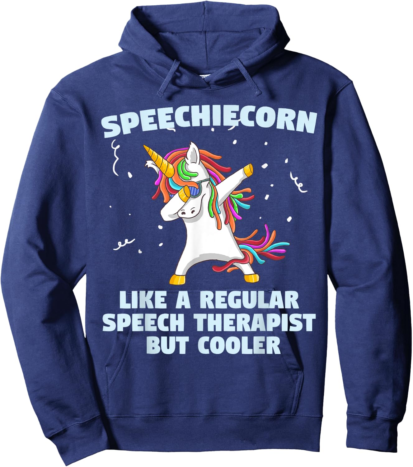 Speech Unicorn Therapy SLP Gift Speech Therapy Pathologist Hoodie - Hoodie | Navy