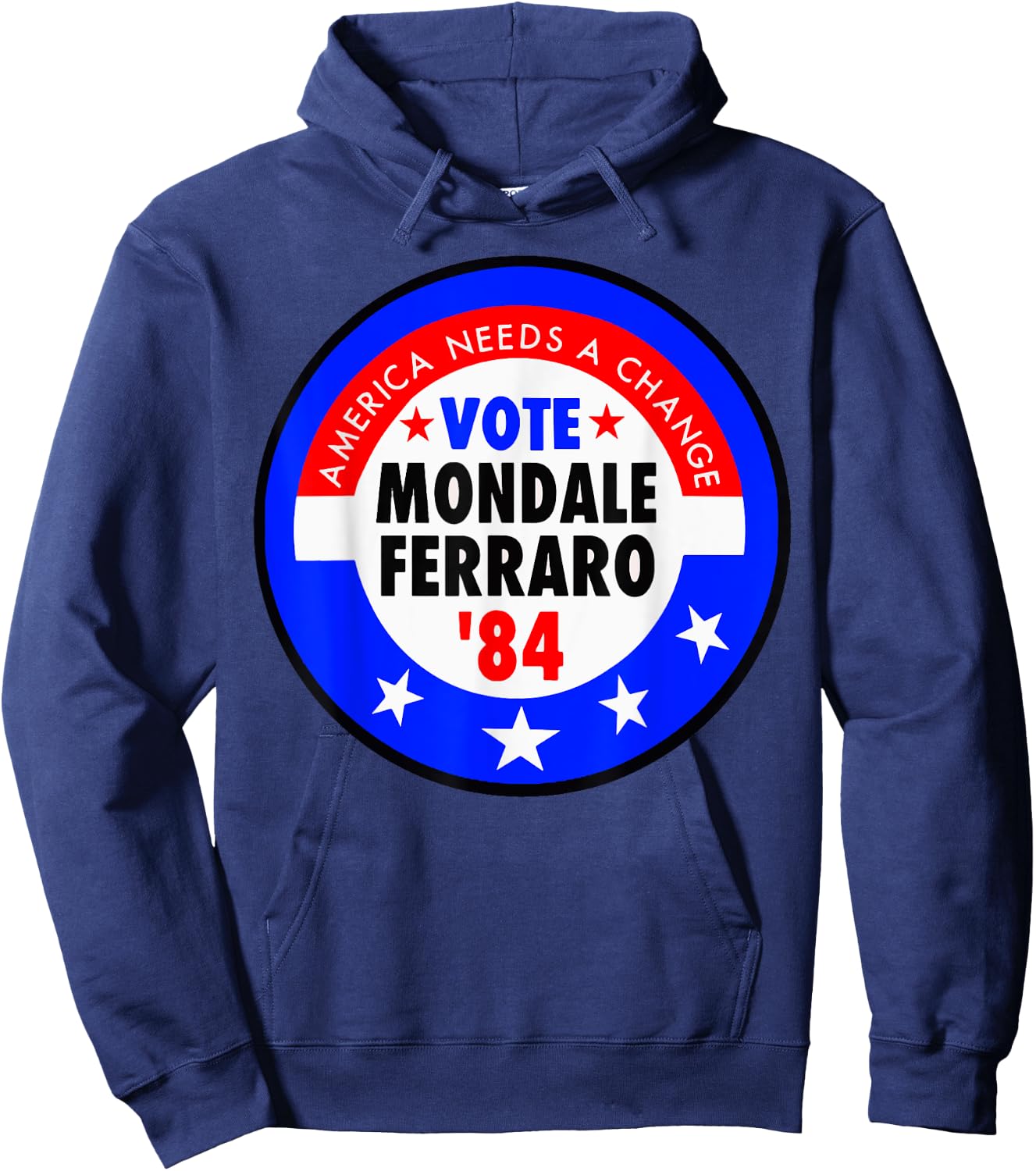 America Needs A Change Vote Mondale Ferraro 1984 Hoodie - Hoodie | Navy