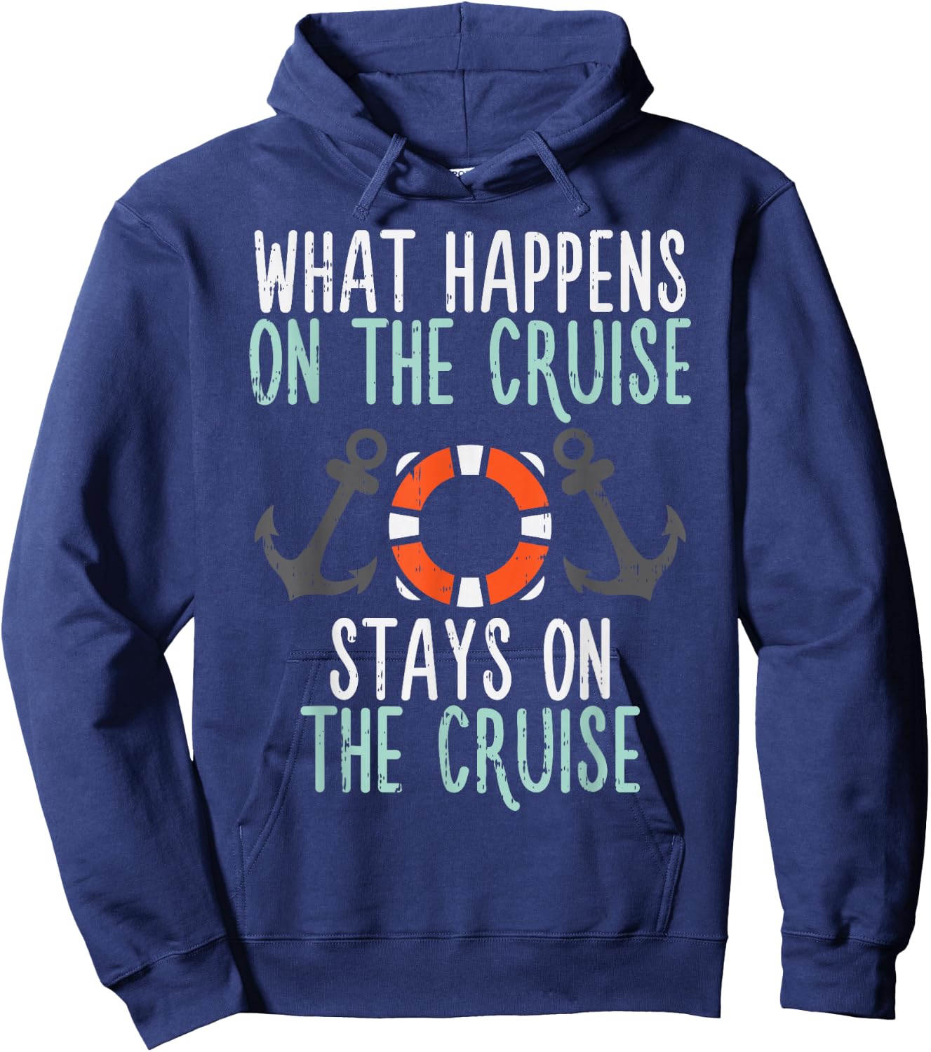 What Happens Cruise Stays Funny Cruising Vacation Trip Gift Hoodie - Hoodie | Navy