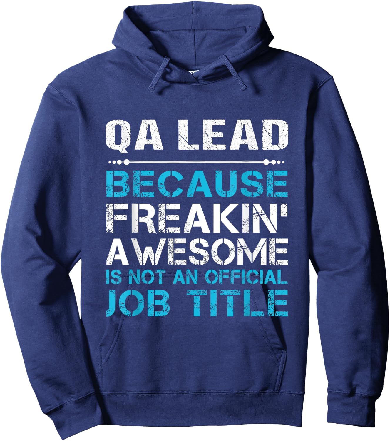 Qa Lead - Freaking Awesome Hoodie - Hoodie | Navy