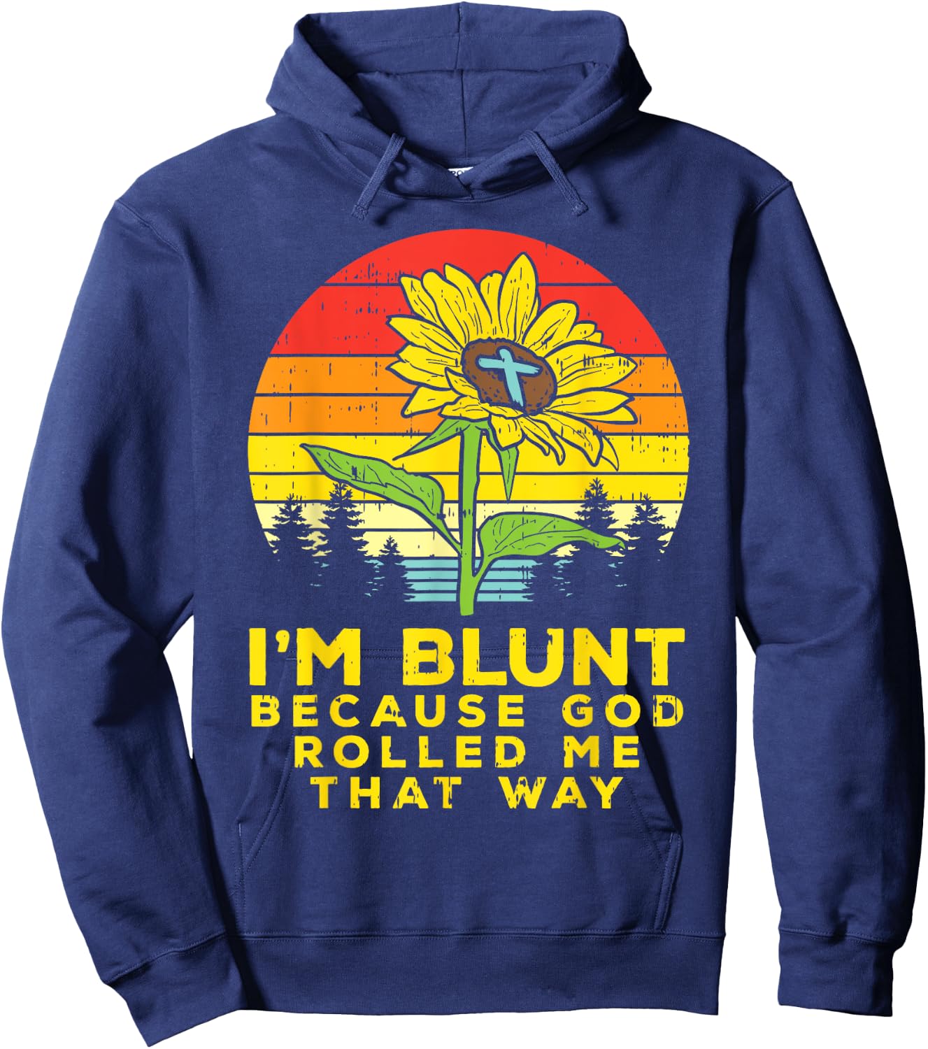 Sunflower Blunt God Rolled Me Jesus Religious Christian Gift Hoodie - Hoodie | Navy