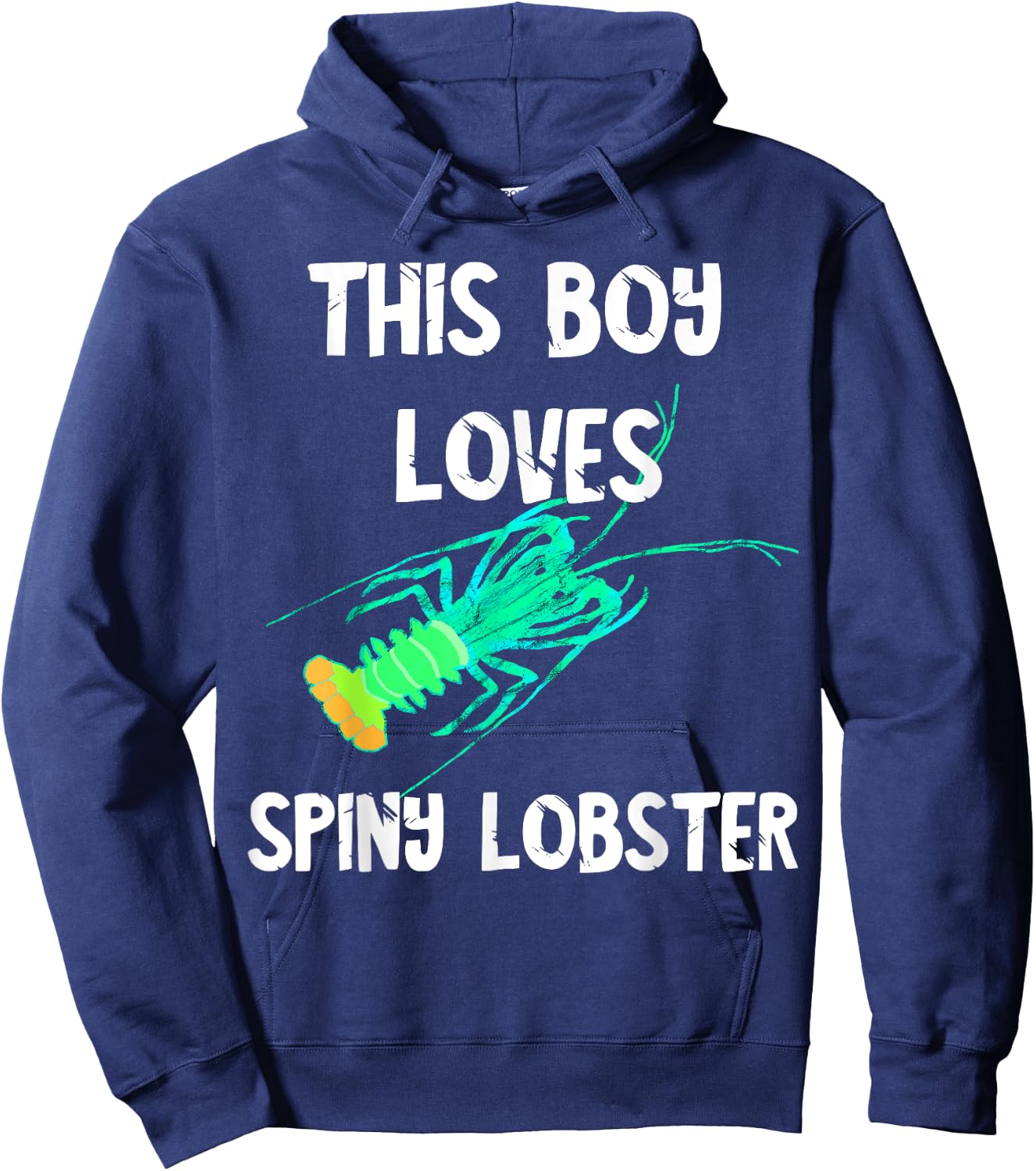 This Boy Loves Spiny Lobster Crustacean Lobstering Seafood Hoodie - Hoodie | Navy