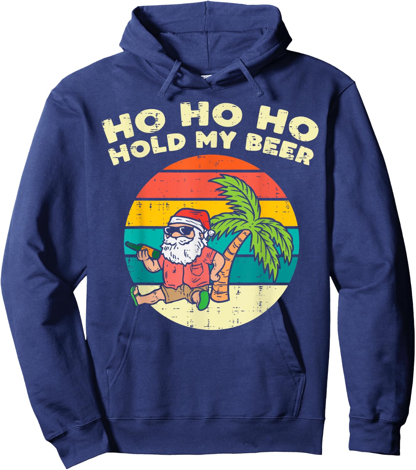 Ho Ho Hold My Beer Santa Beach Christmas In July Drinking Hoodie - Hoodie | Navy