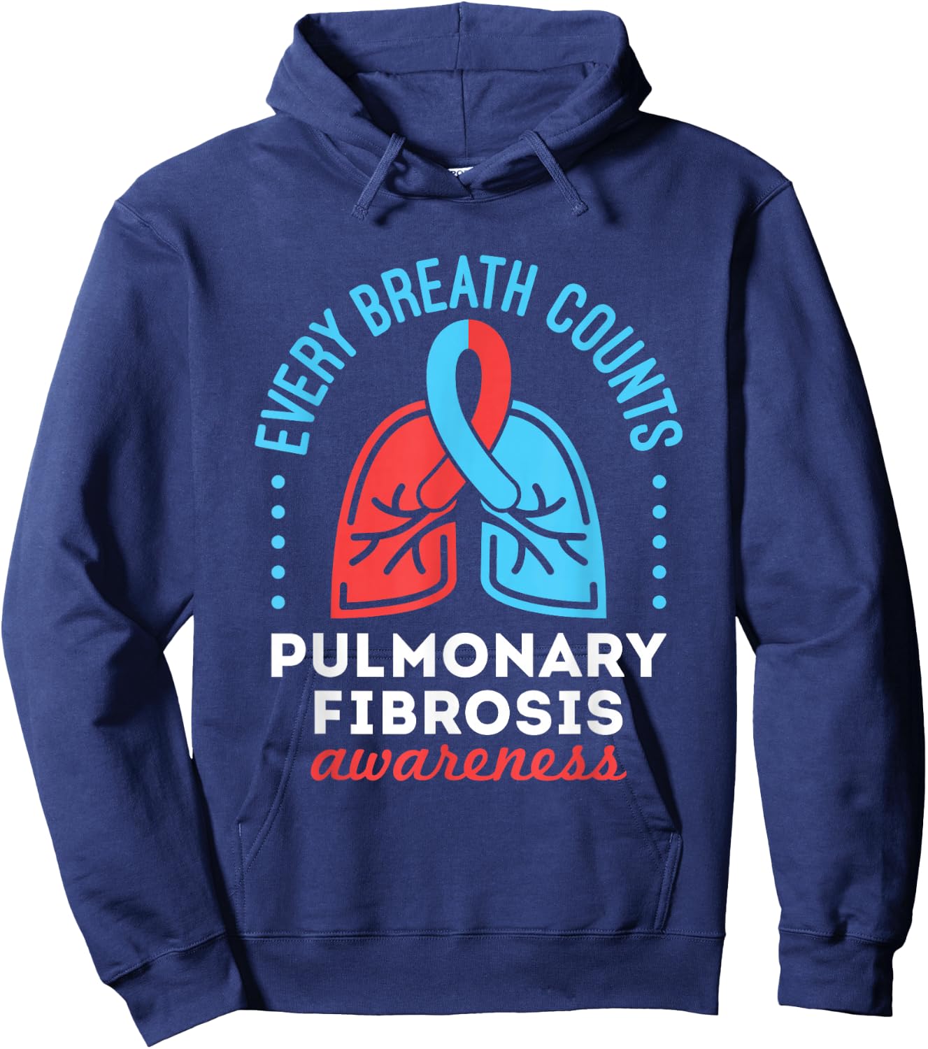 Pulmonary Fibrosis Awareness Every Breath Counts Hoodie - Hoodie | Navy