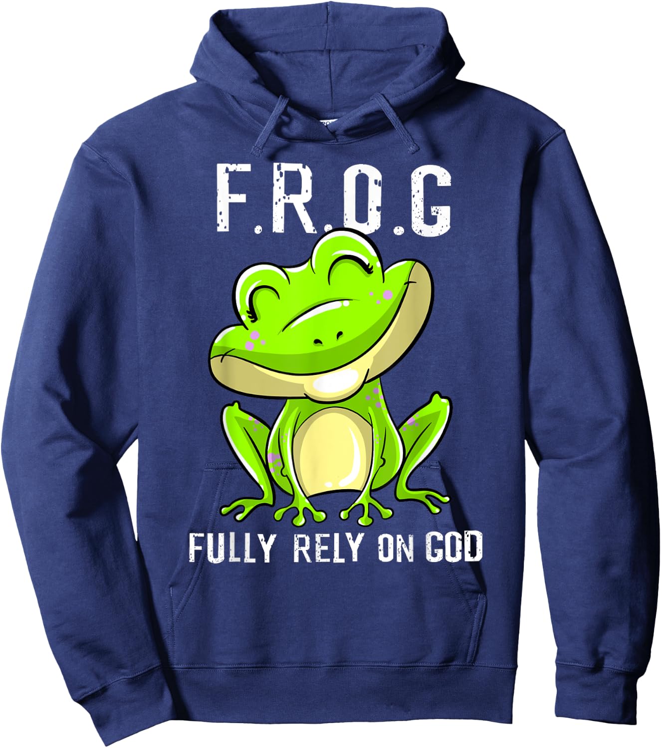 Cool F.R.O.G. Fully Rely On God | Funny Christian Faith Gift Hoodie - Hoodie | Navy