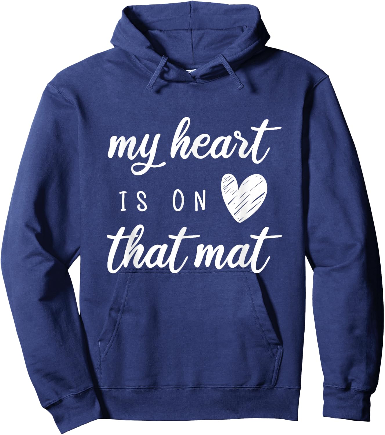 My Heart Is On That Mat Shirt Wrestling BJJ Jiu Jitsu Mom Hoodie - Hoodie | Navy