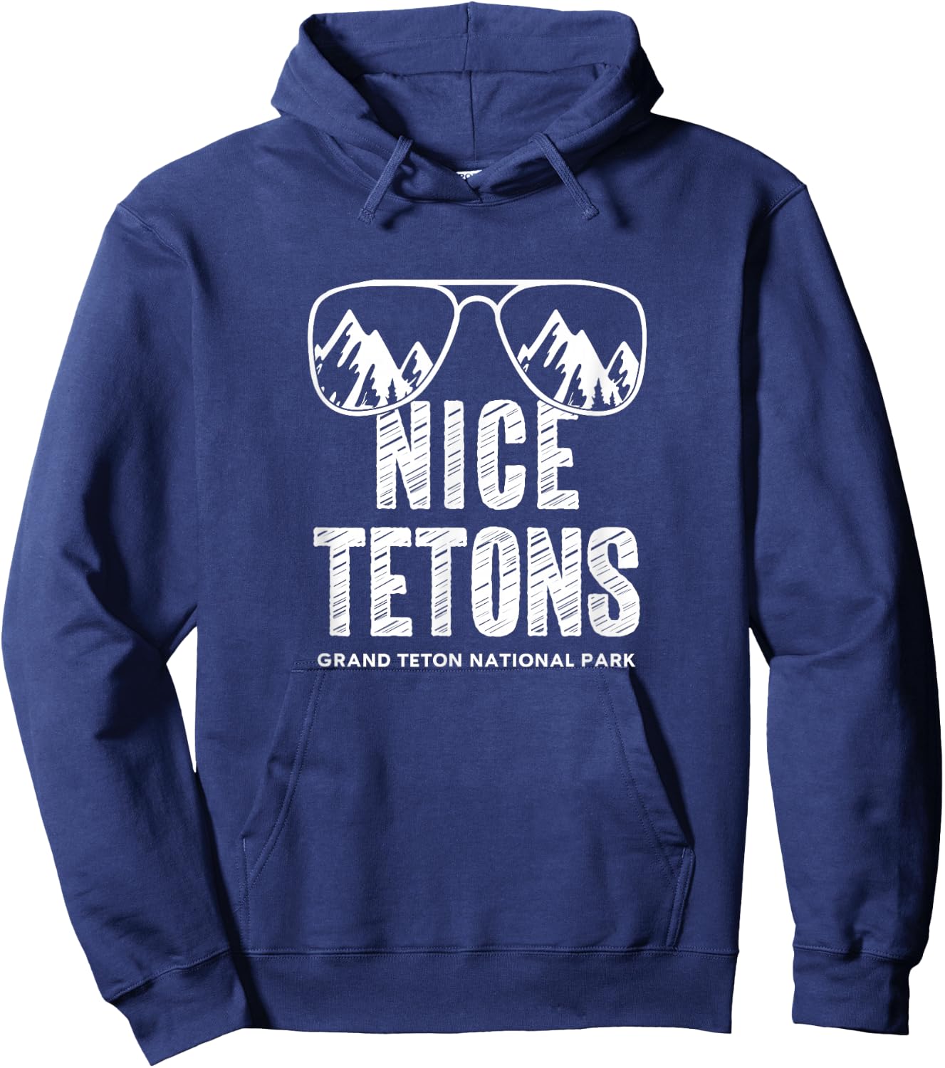 Funny Mountain Nice Tetons Grand Teton National Park Wyoming Hoodie - Hoodie | Navy