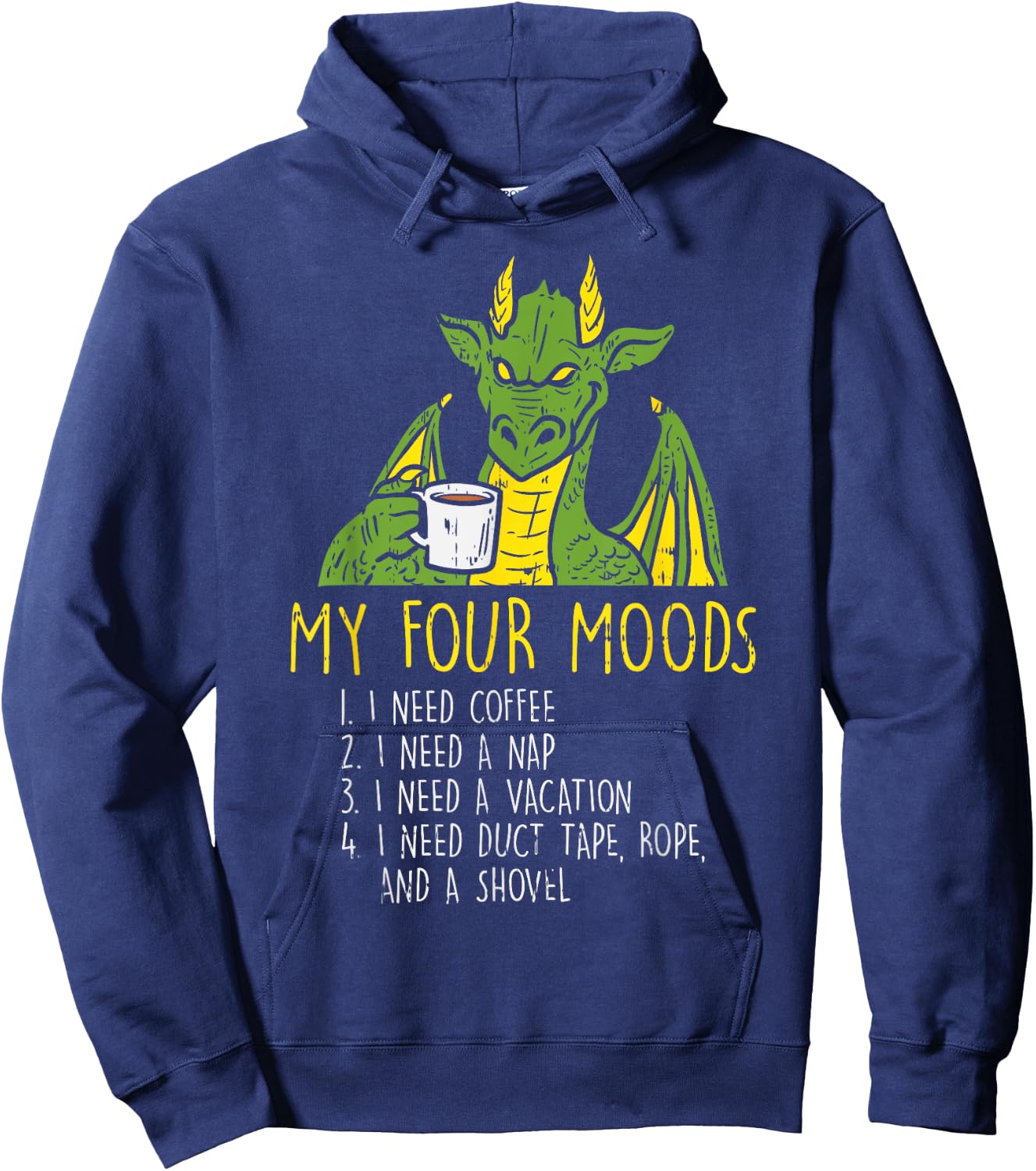 Four Moods Dragon Coffee Nap Vacation Funny Meme Saying Gift Hoodie - Hoodie | Navy