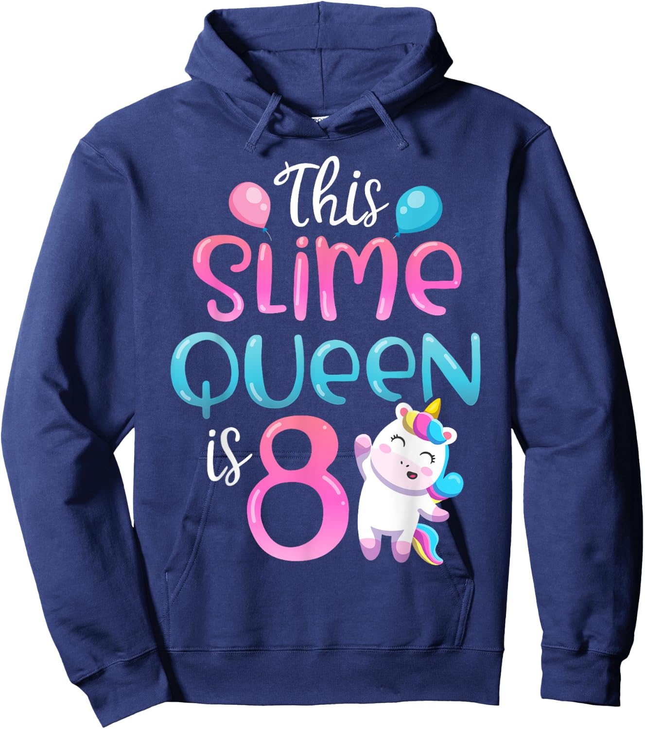This Slime Queen Is 8 Unicorn Girl 8th Birthday Party Outfit Hoodie - Hoodie | Navy