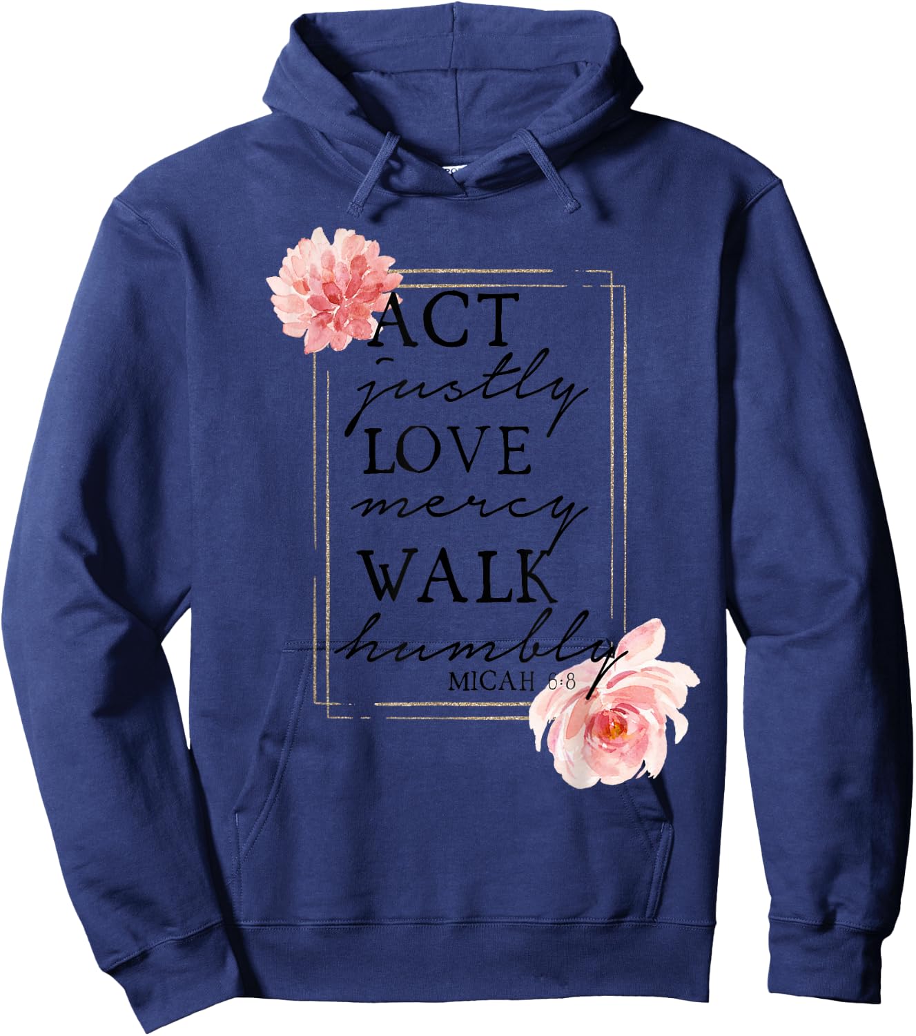 MICAH 6:8 - Bible Quote - Bible Verse - Christian Hoodie - Hoodie | Navy