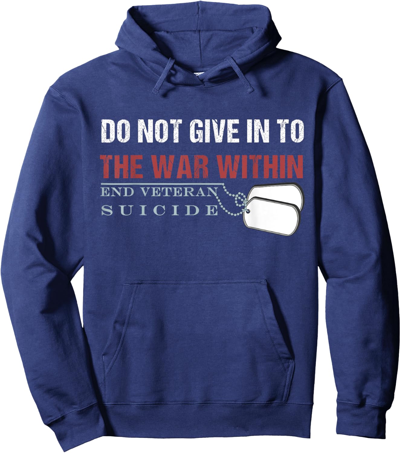 Do Not Give In To The War Within End Veteran Suicide Hoodie - Hoodie | Navy