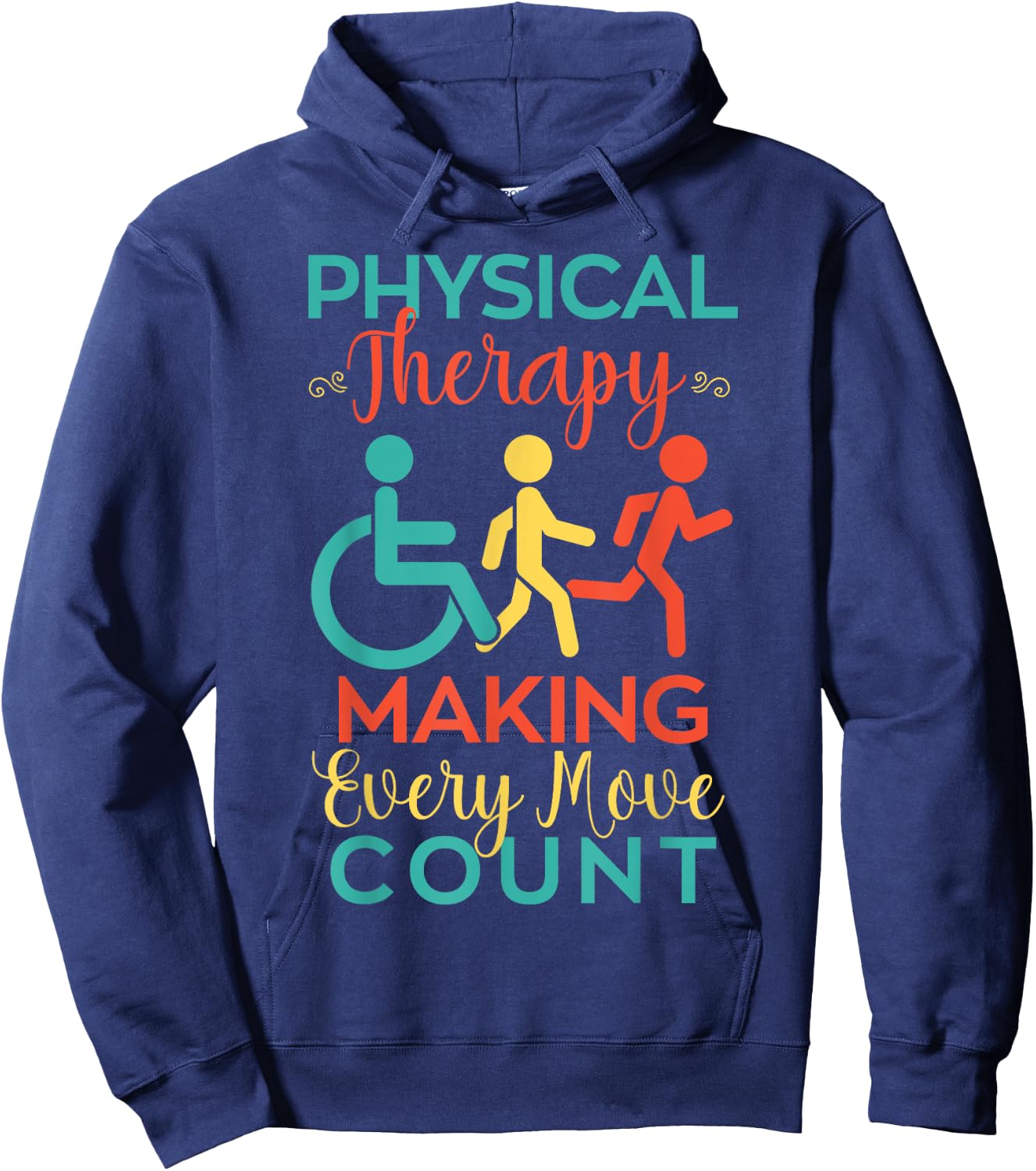 Physical Therapy Making Every Move Count Physiotherapy PTA Hoodie - Hoodie | Navy