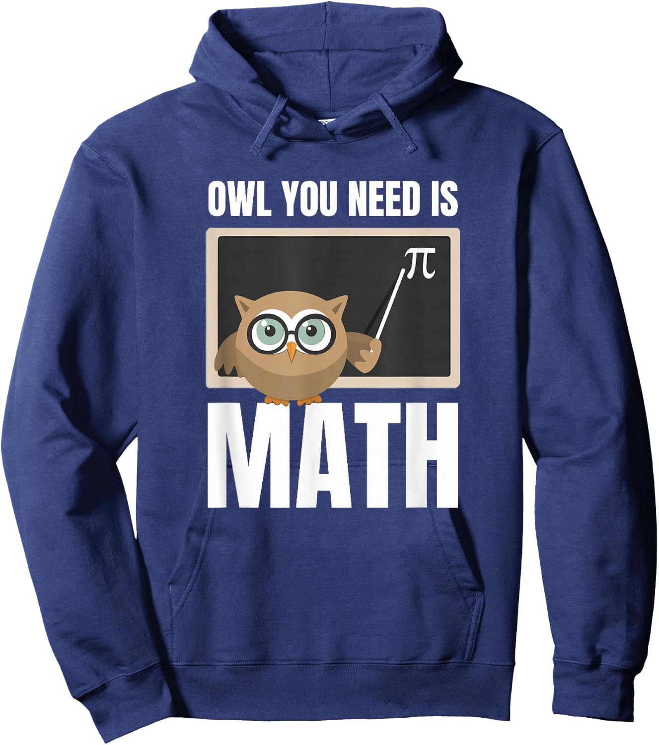 Owl You Need Is Math Funny Teacher Women Kids Hoodie - Hoodie | Navy