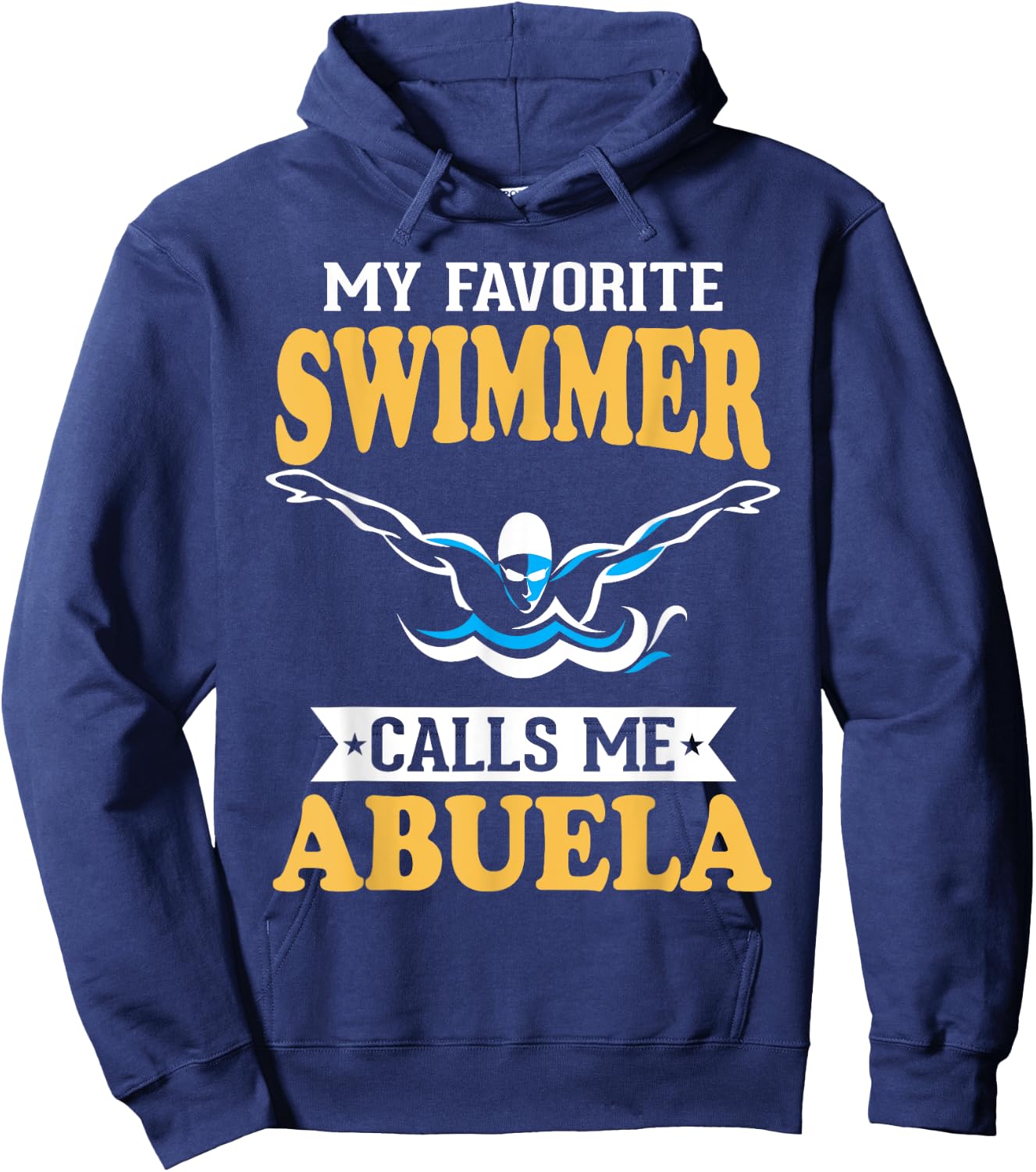 My Favorite Swimmer Calls Me Abuela Hoodie - Hoodie | Navy