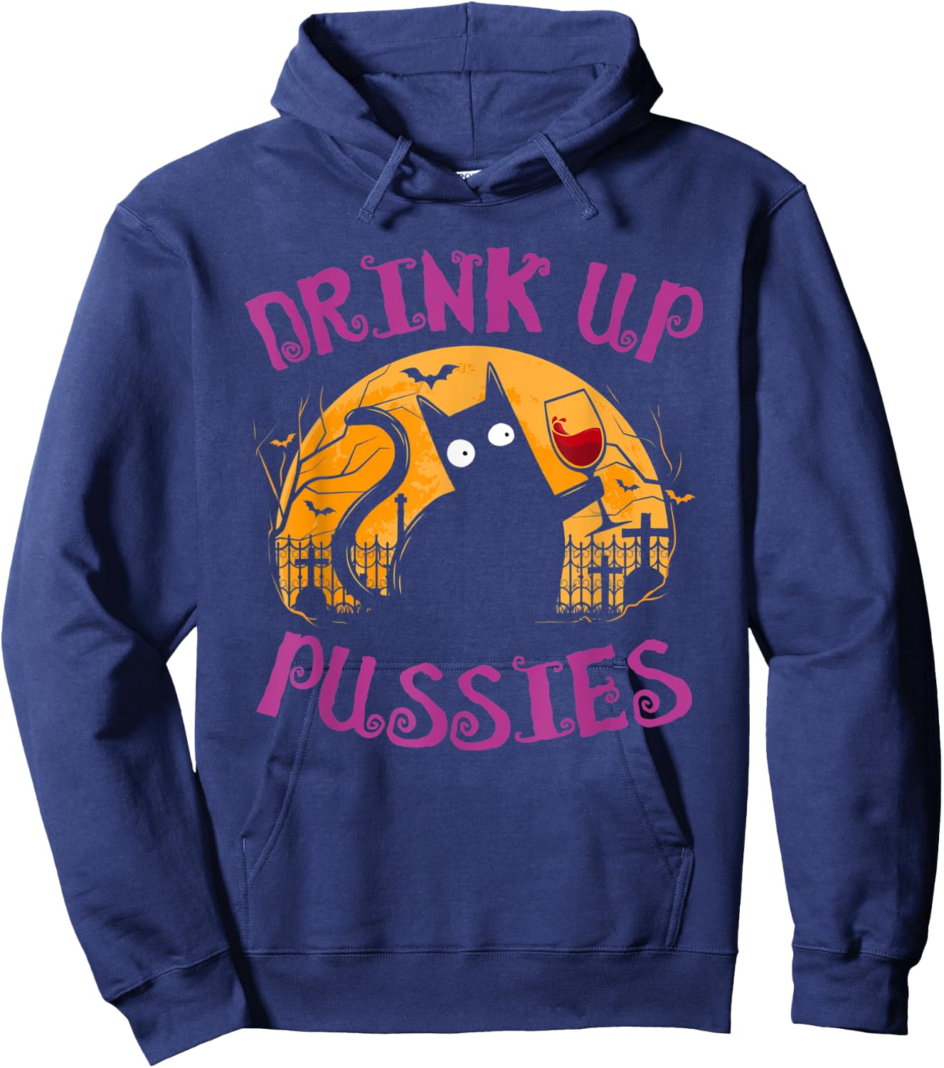 Drink Up Pussies Halloween Party Spook Black Cat Drinking Hoodie - Hoodie | Navy