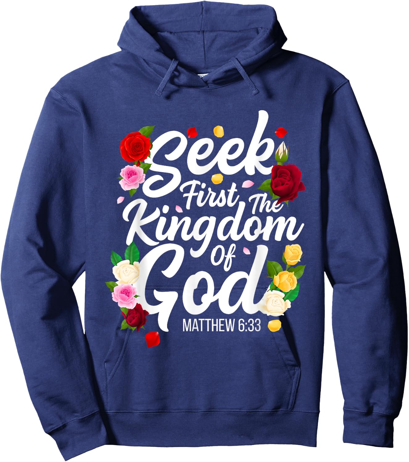 Seek First The Kingdom Of God Matthew 6:33 Jesus Christian Hoodie - Hoodie | Navy