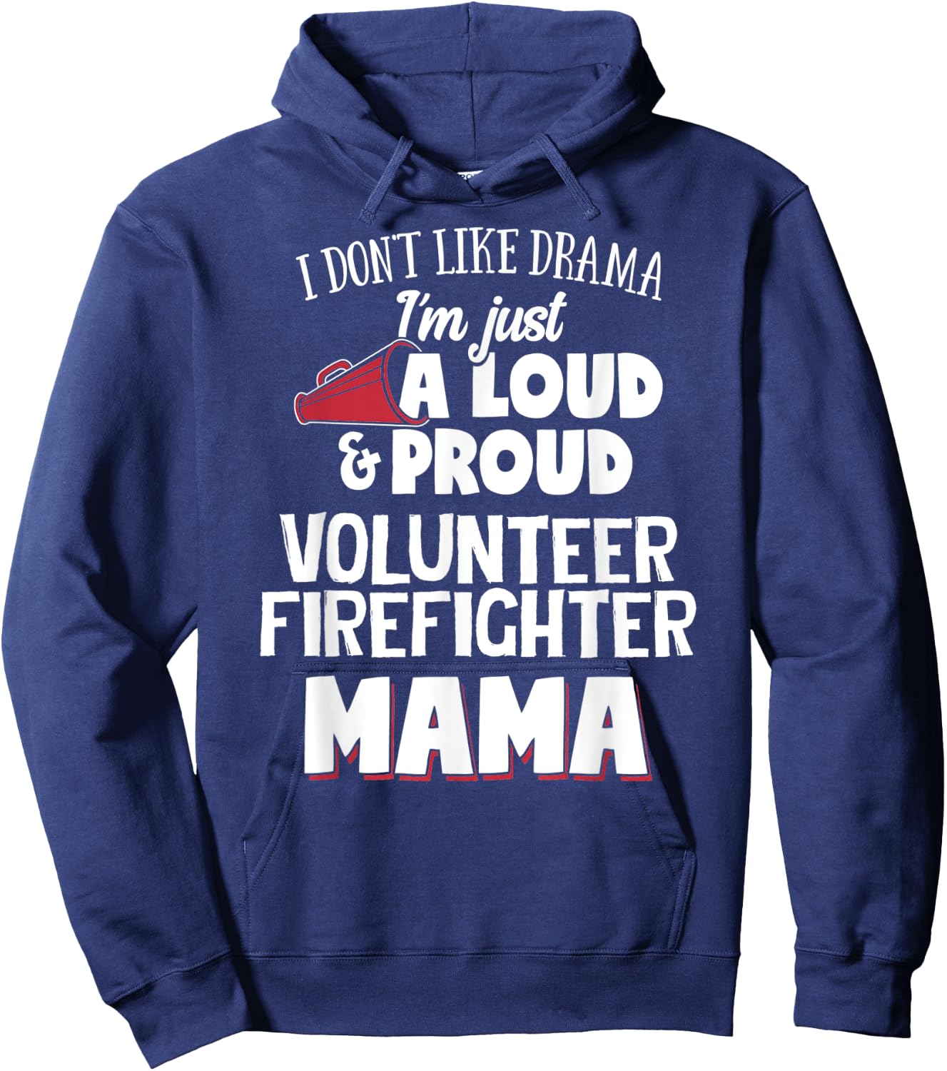 Volunteer Firefighter Mom Design - Loud and Proud Mama! Hoodie - Hoodie | Navy