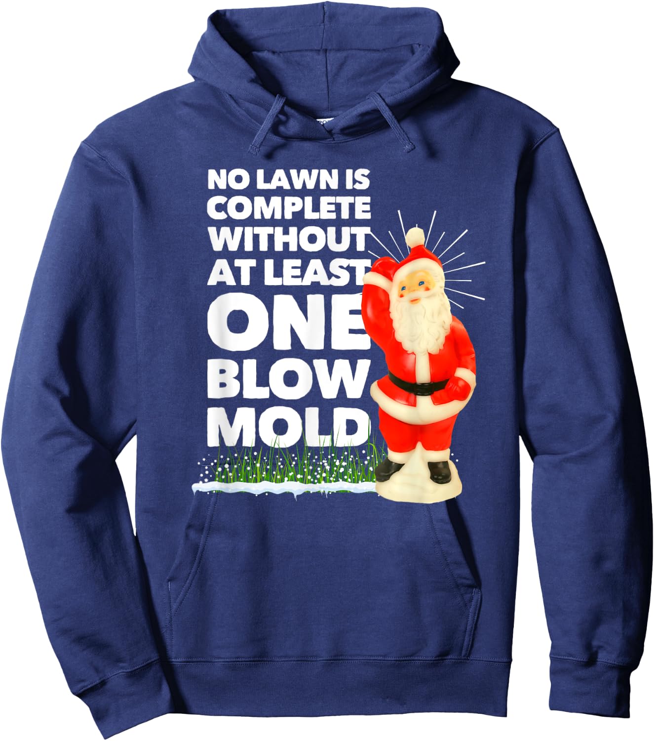 No Lawn is Complete Without at Least One Blow Mold Christmas Hoodie - Hoodie | Navy