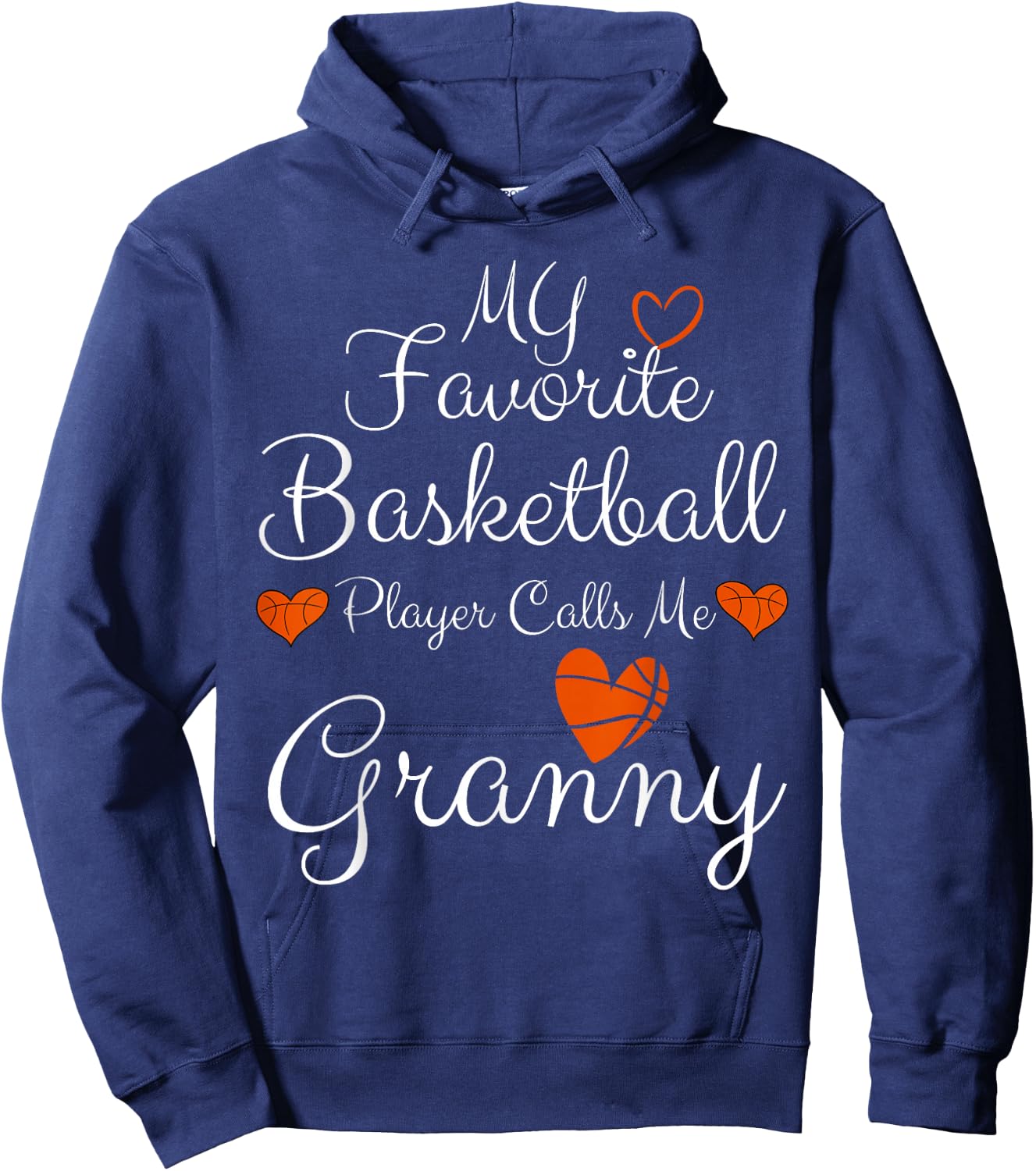 My Favorite Basketball Player Calls Me Granny Basketball Hoodie - Hoodie | Navy
