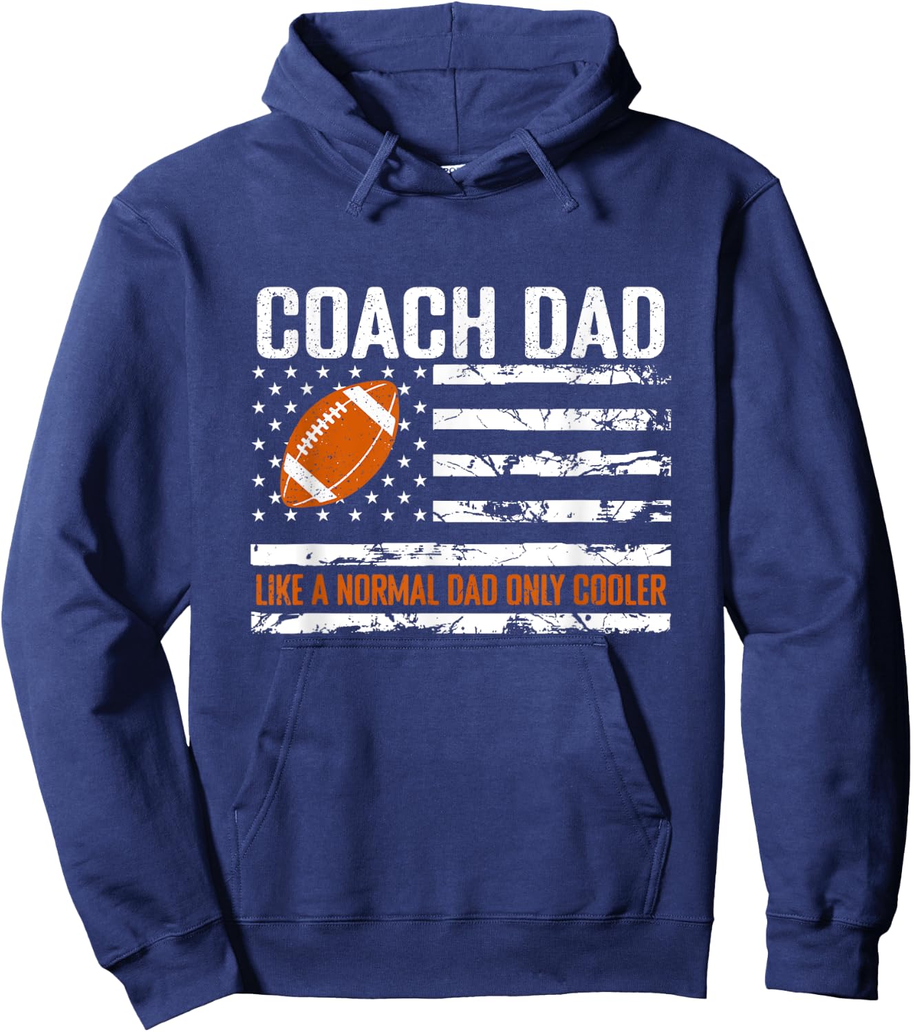 Football Coach Dad Like A Normal Dad Only Cooler USA Flag Men Hoodie - Hoodie | Navy