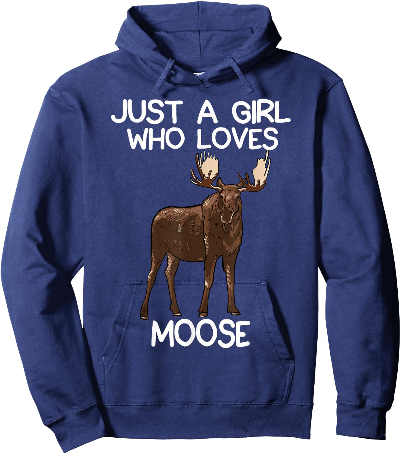 Just A Girl Who Loves Moose Funny Moose Lover Women Quote Hoodie - Hoodie | Navy