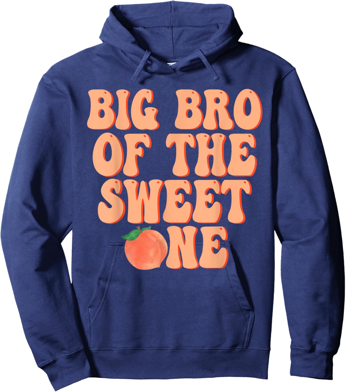 Big Brother of The Sweet One Peach 1st Birthday on Peach Hoodie - Hoodie | Navy