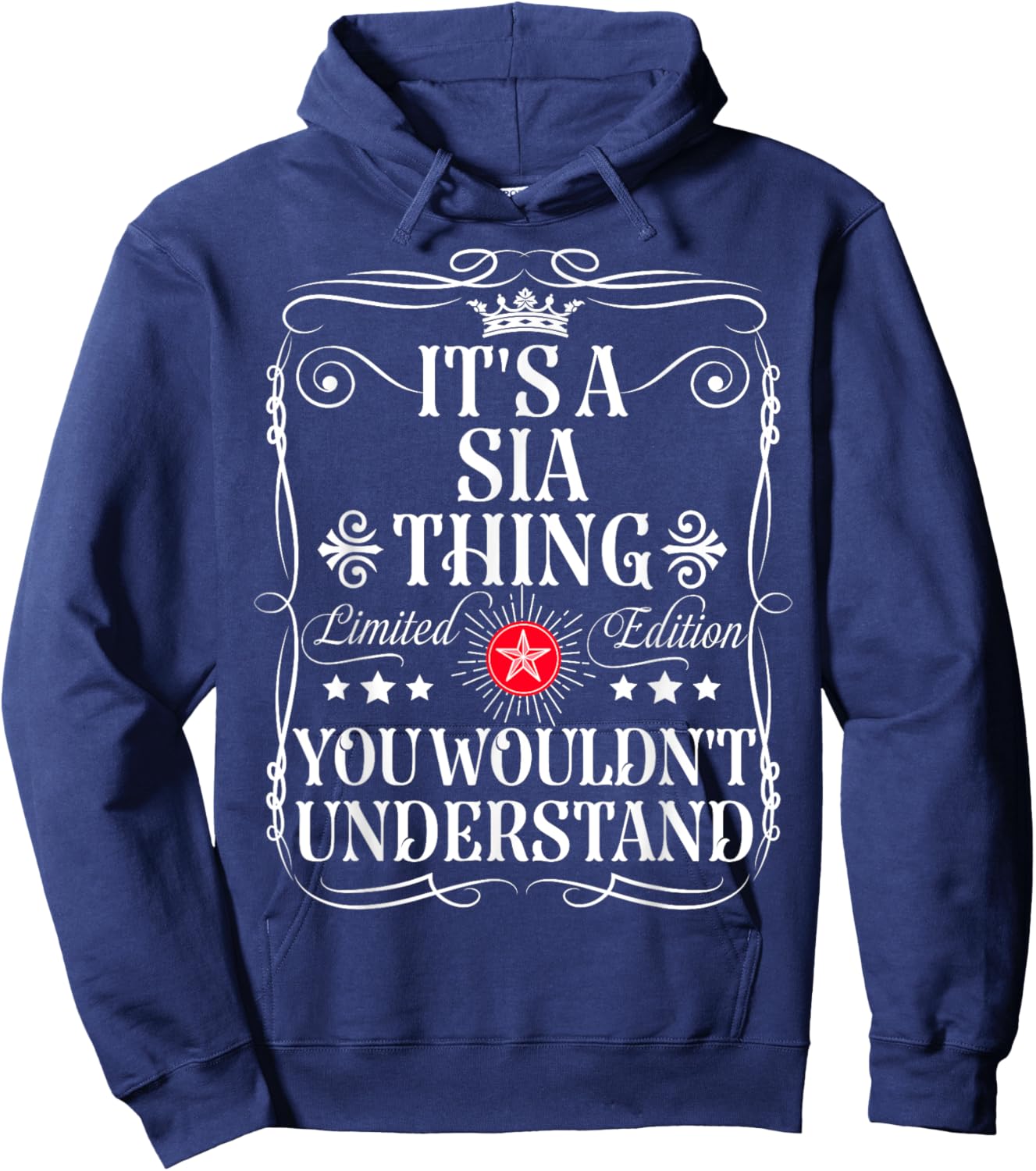 Sia Name Its A Sia Thing You Wouldn't Understand Hoodie - Hoodie | Navy