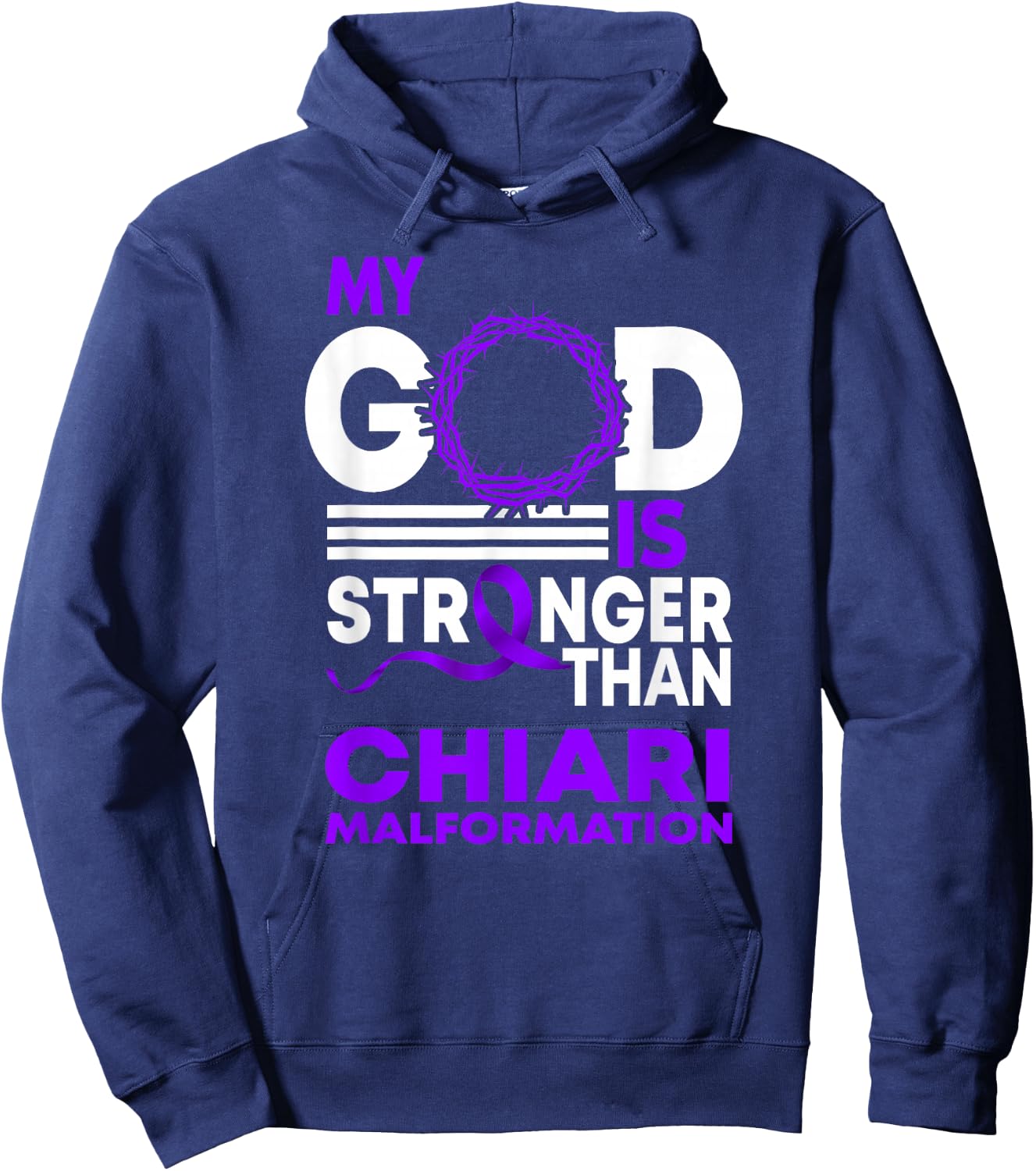 My God Is Stronger Than Chiari Malformation Awareness Ribbon Hoodie - Hoodie | Navy