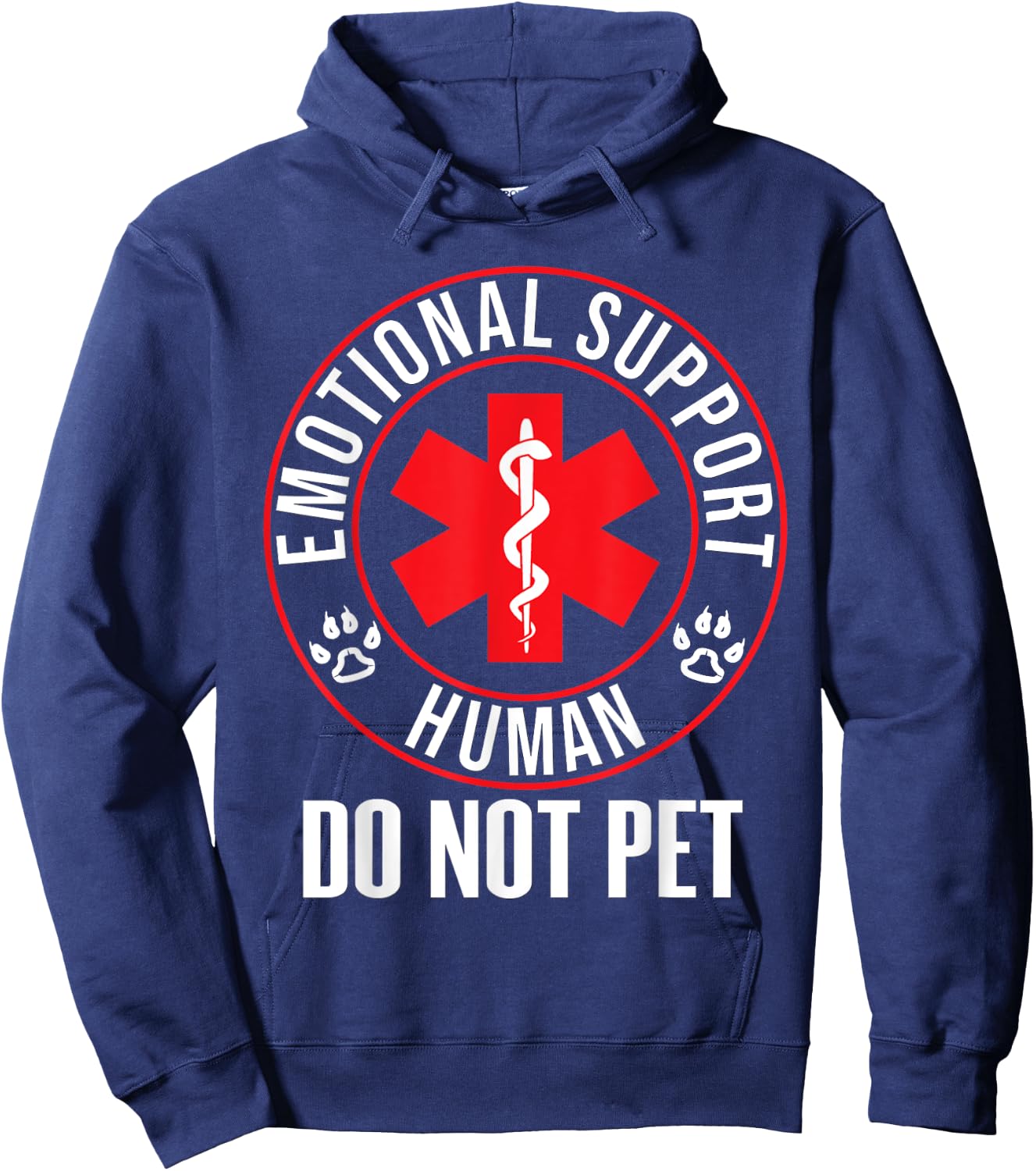 Emotional Support Human Do Not Pet - Service Dog Love Humor Hoodie - Hoodie | Navy