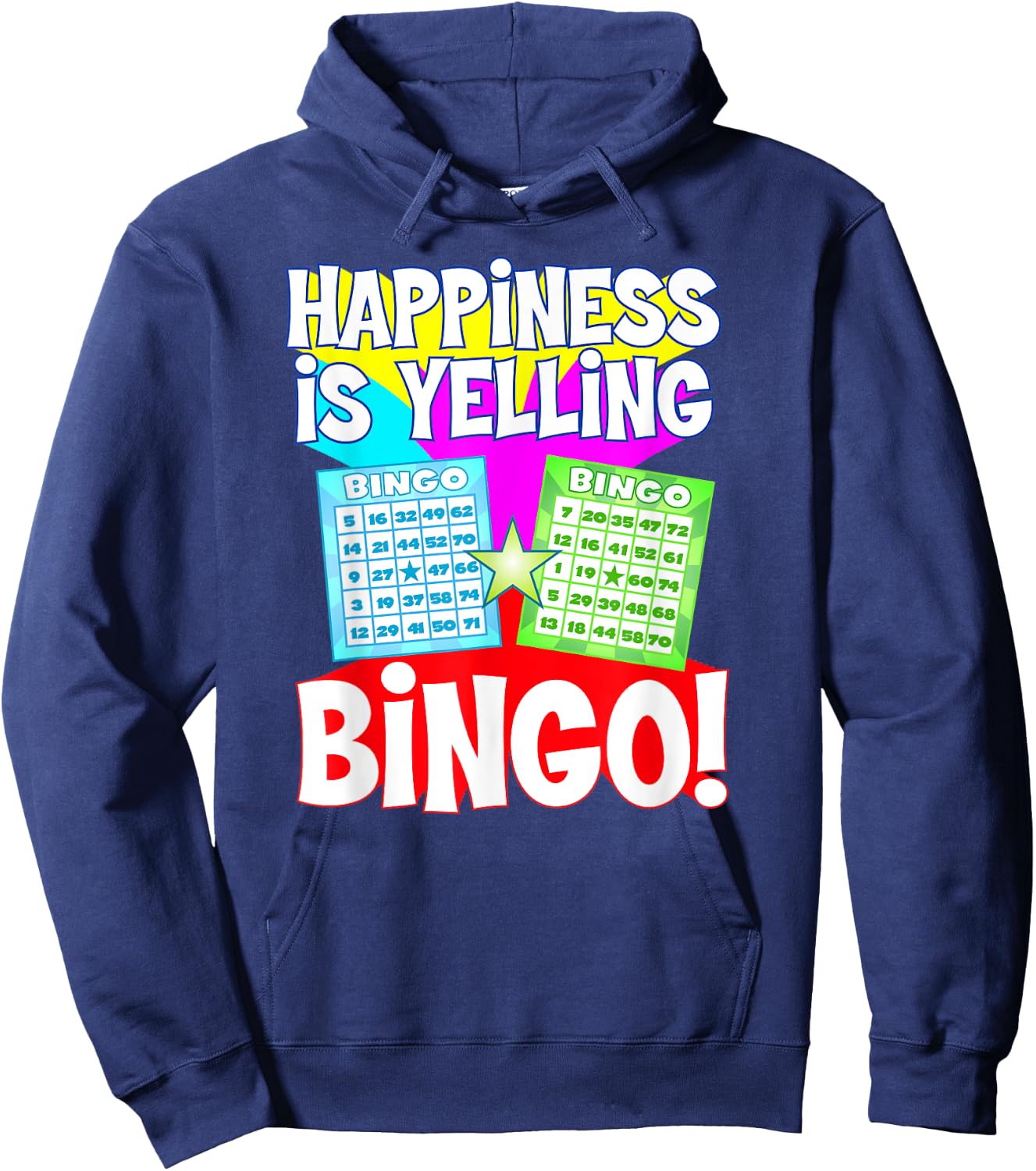 Funny Bingo Queen - Happiness is Yelling Bingo! Hoodie - Hoodie | Navy