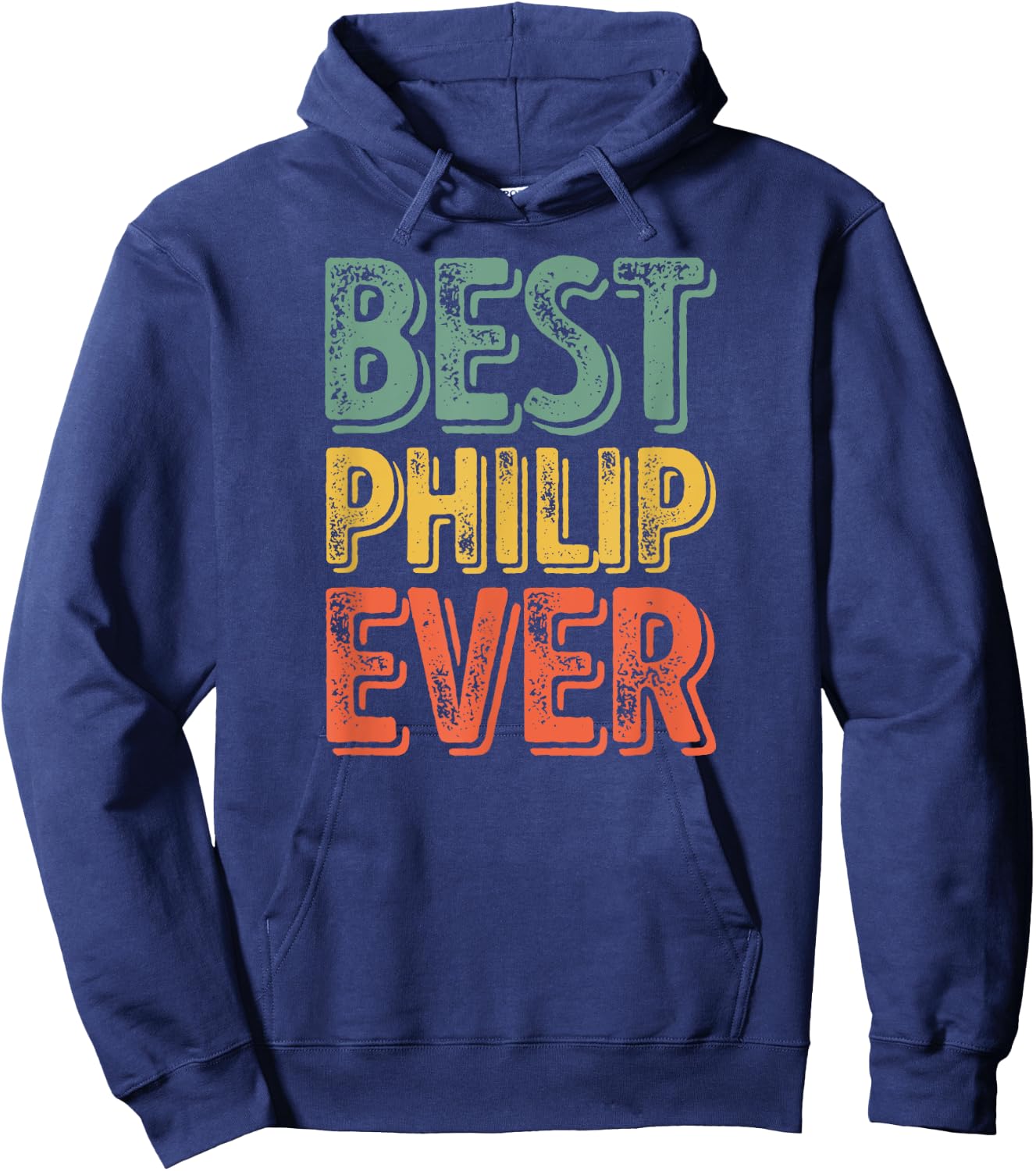 Best Philip Ever Shirt Funny Personalized First Name Philip Hoodie - Hoodie | Navy