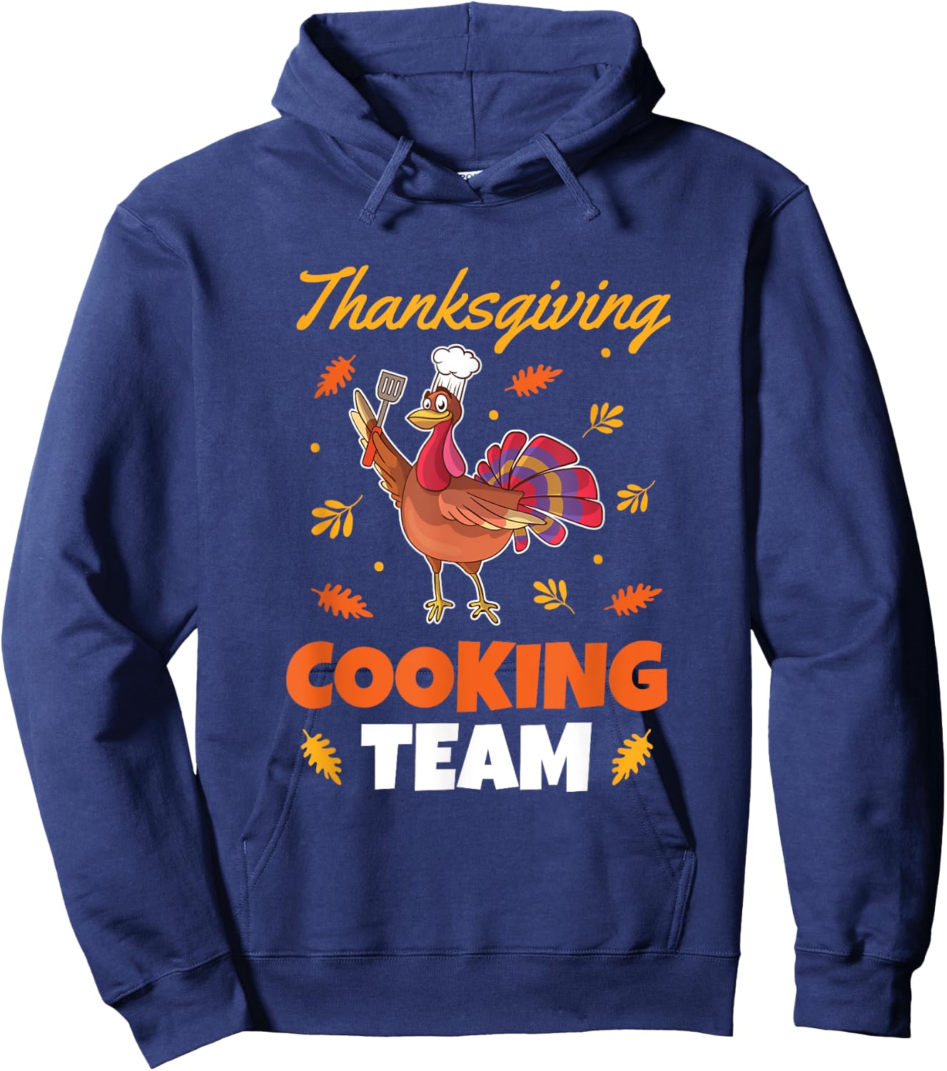 Funny Turkey Chef Outfit Men Women Thanksgiving Cooking Team Hoodie - Hoodie | Navy