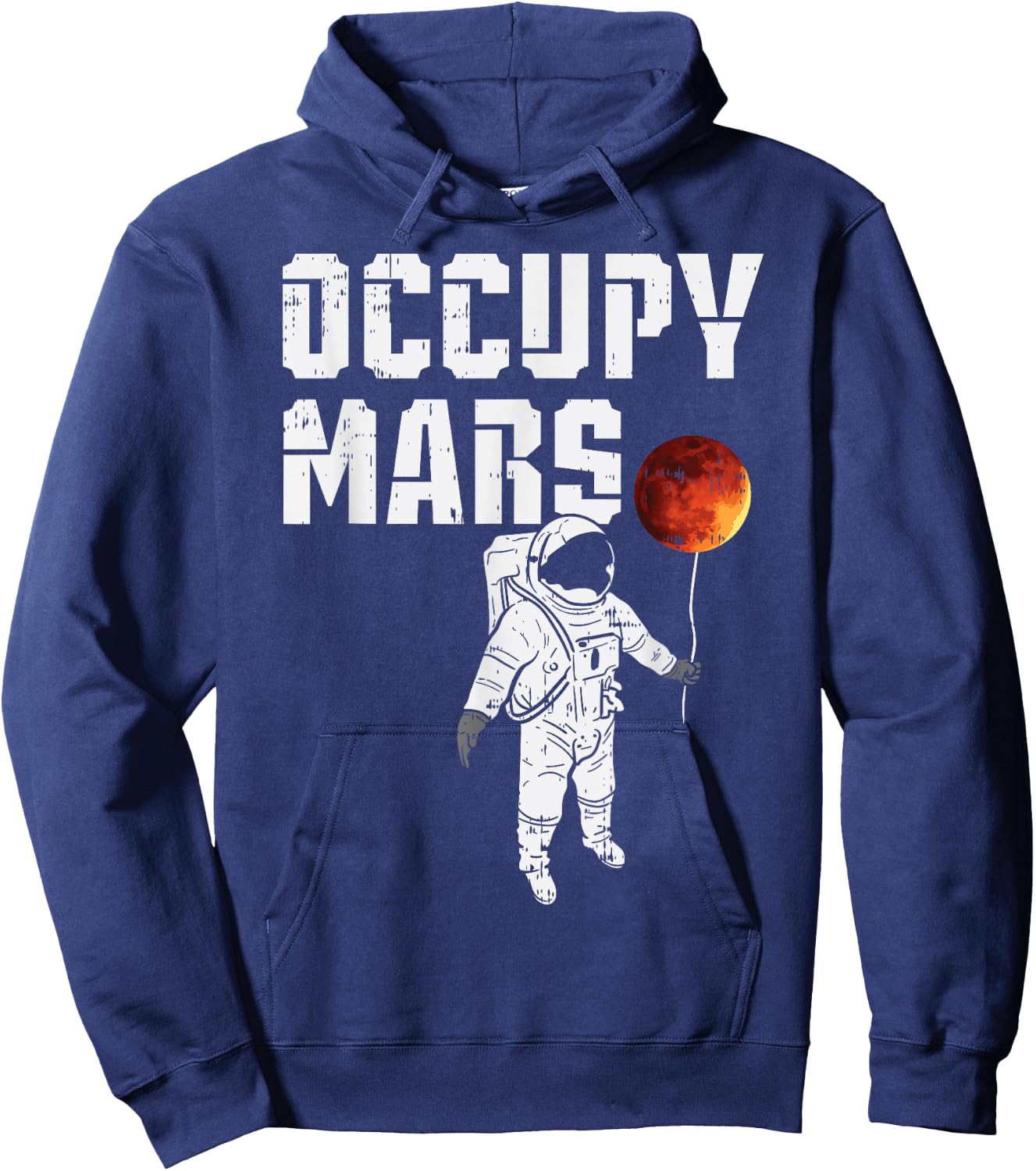 Occupy Mars Balloon Astronaut Funny Outer Space Planet Gift Hoodie - Hoodie | Navy