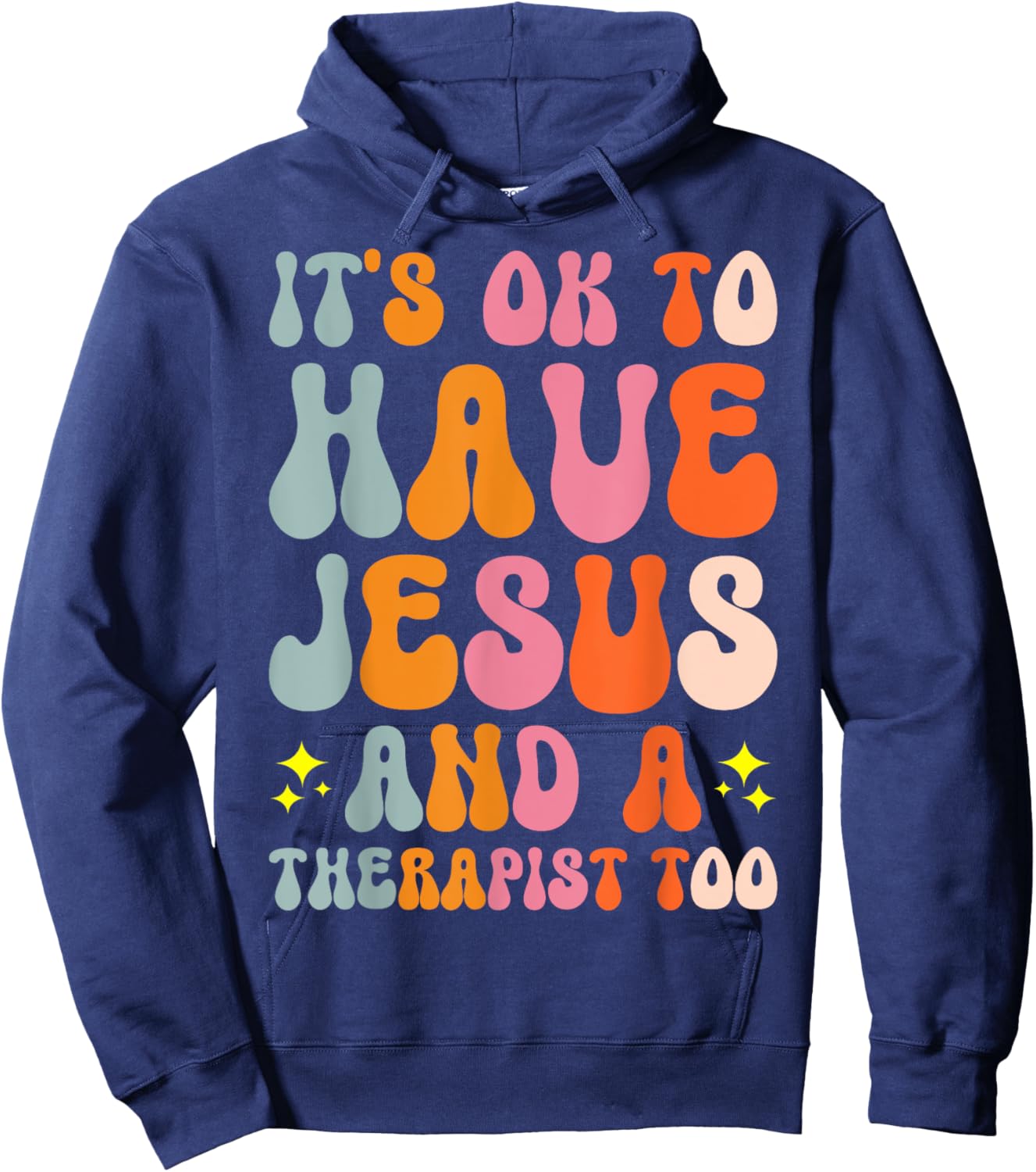 It's Ok To Have Jesus And A Therapist Too Hoodie - Hoodie | Navy