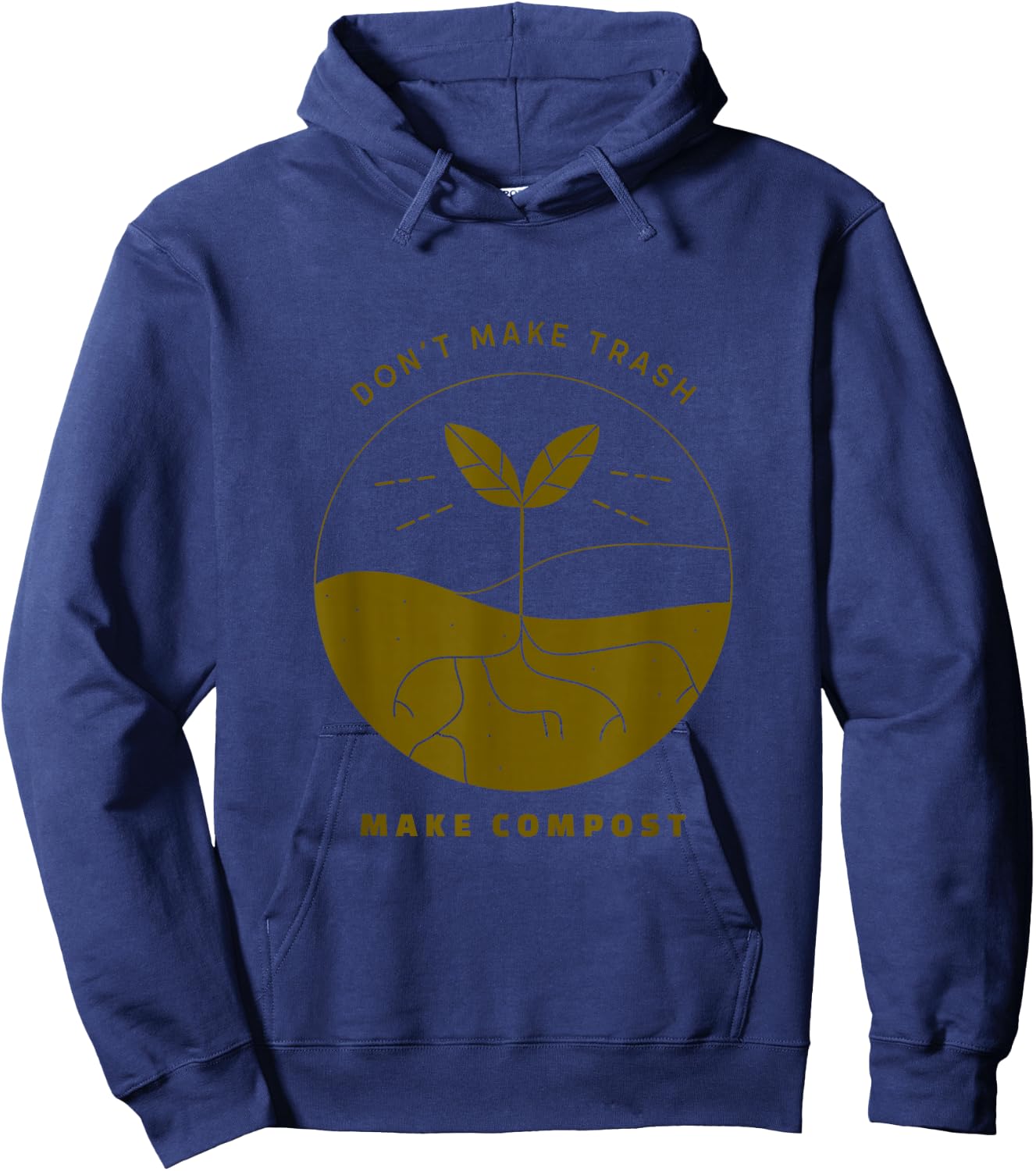Don't Make Trash Make Compost Hoodie - Hoodie | Navy