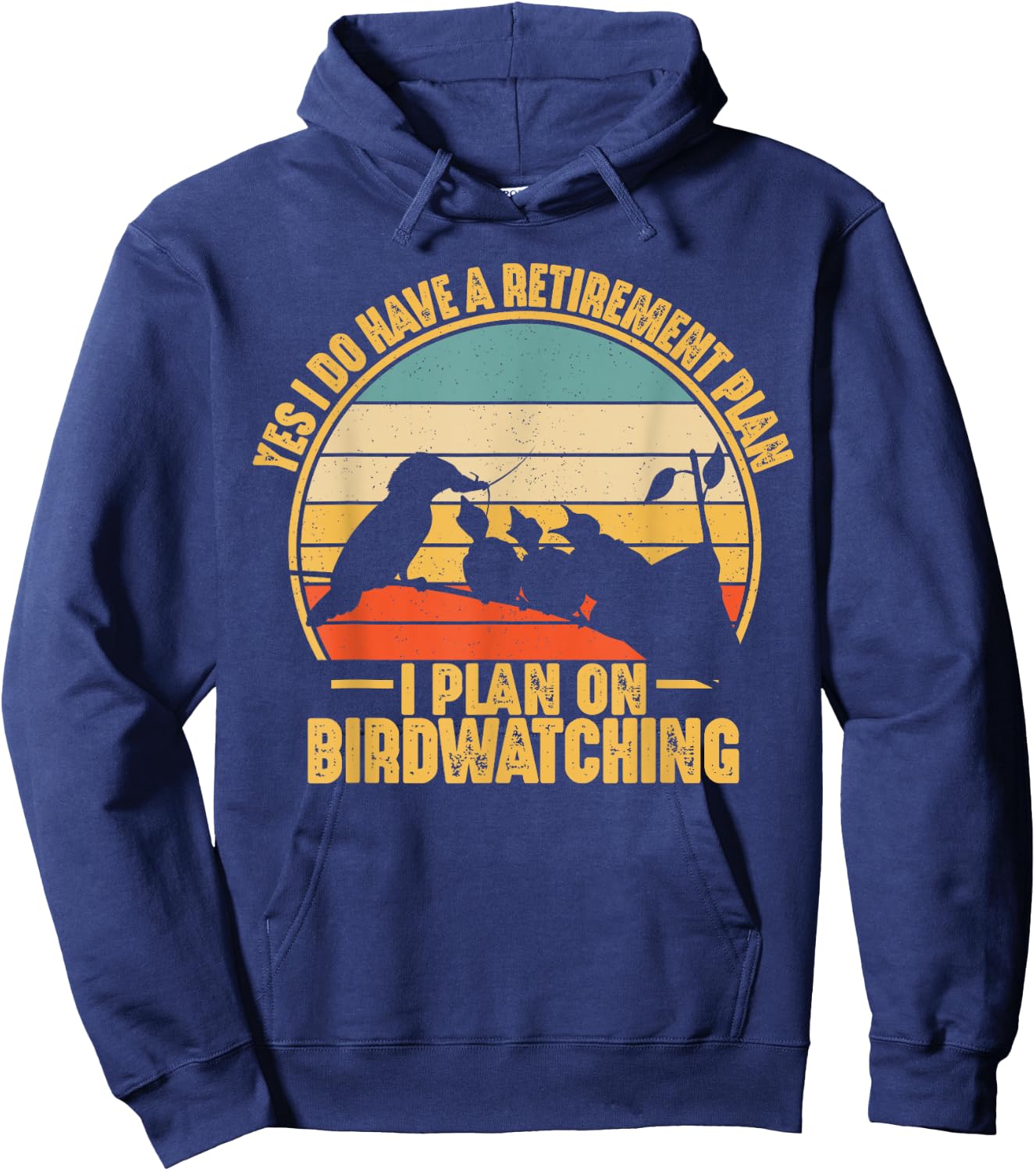 Retro Bird Lover Retirement Plan Bird Watching Birding Hoodie - Hoodie | Navy