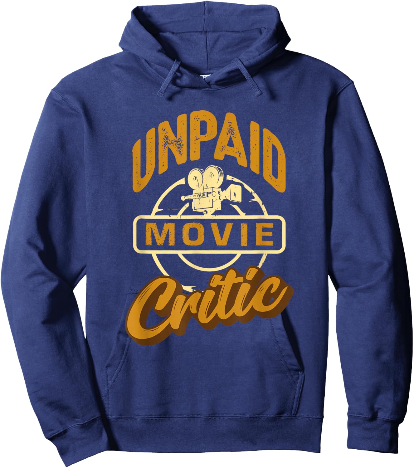 Unpaid Movie Critic - Cinema Lover Blogger Hoodie - Hoodie | Navy