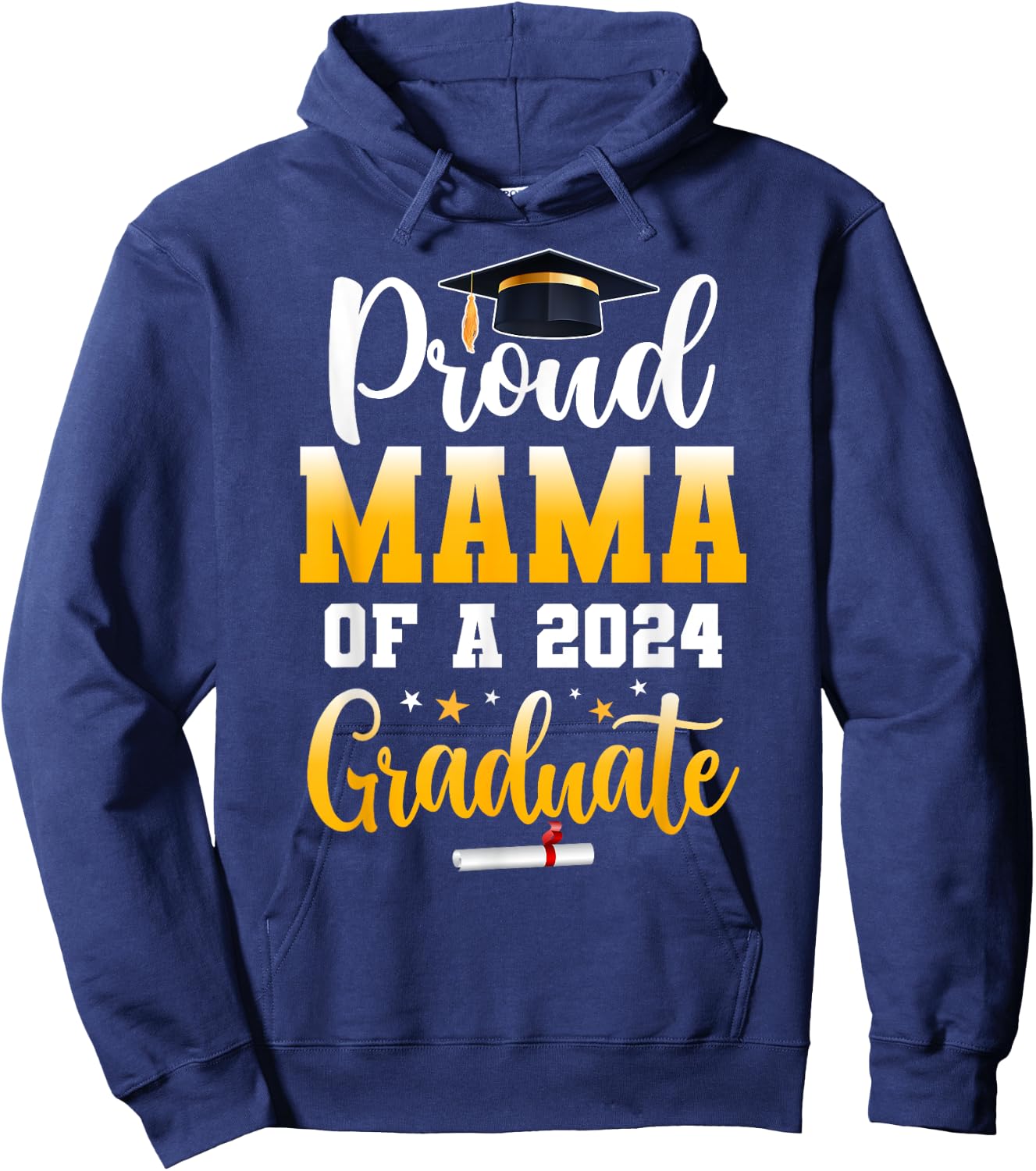 Proud Mama Of A Class Of 2024 Graduate Funny Senior Mama Hoodie - Hoodie | Navy