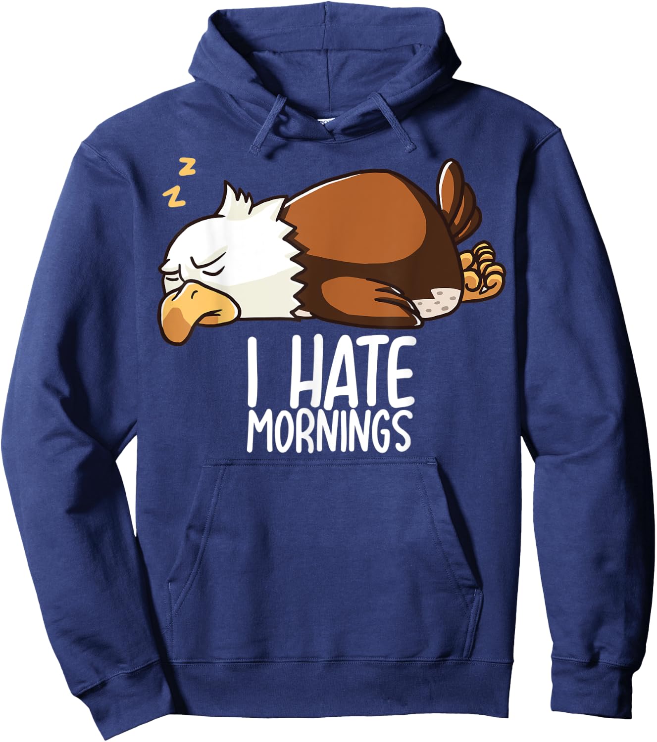 I Hate Mornings Sleeping American Bald Eagle Nap Early Bird Hoodie - Hoodie | Navy