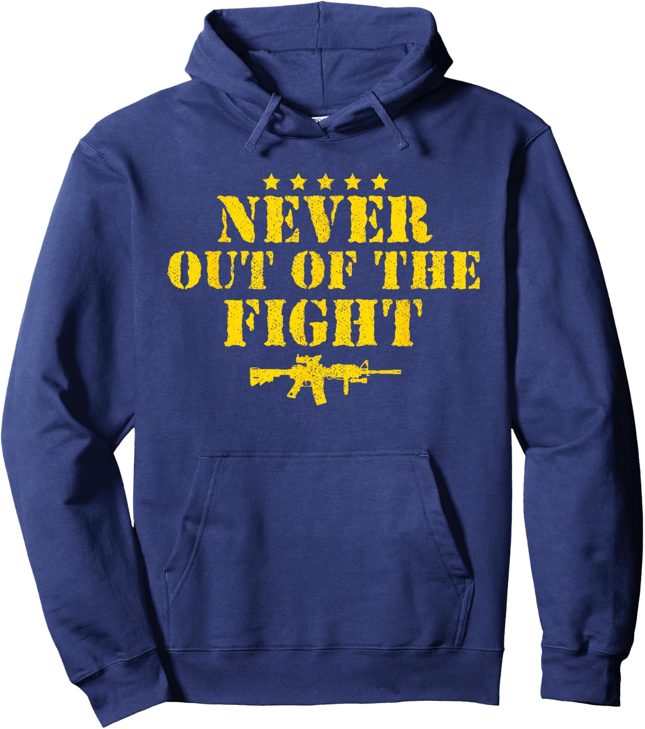 Never Out Of The Fight Military Sayings Quote American Gift Hoodie - Hoodie | Navy