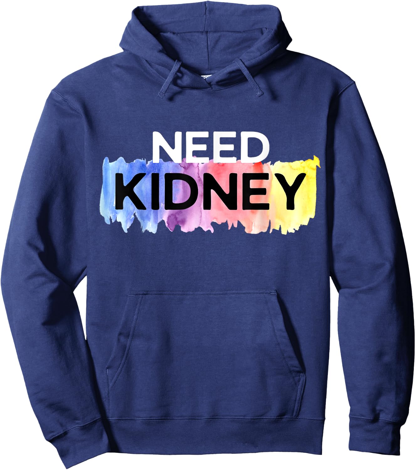 Need Kidney Transplant Dialysis Hemodialysis Hoodie - Hoodie | Navy